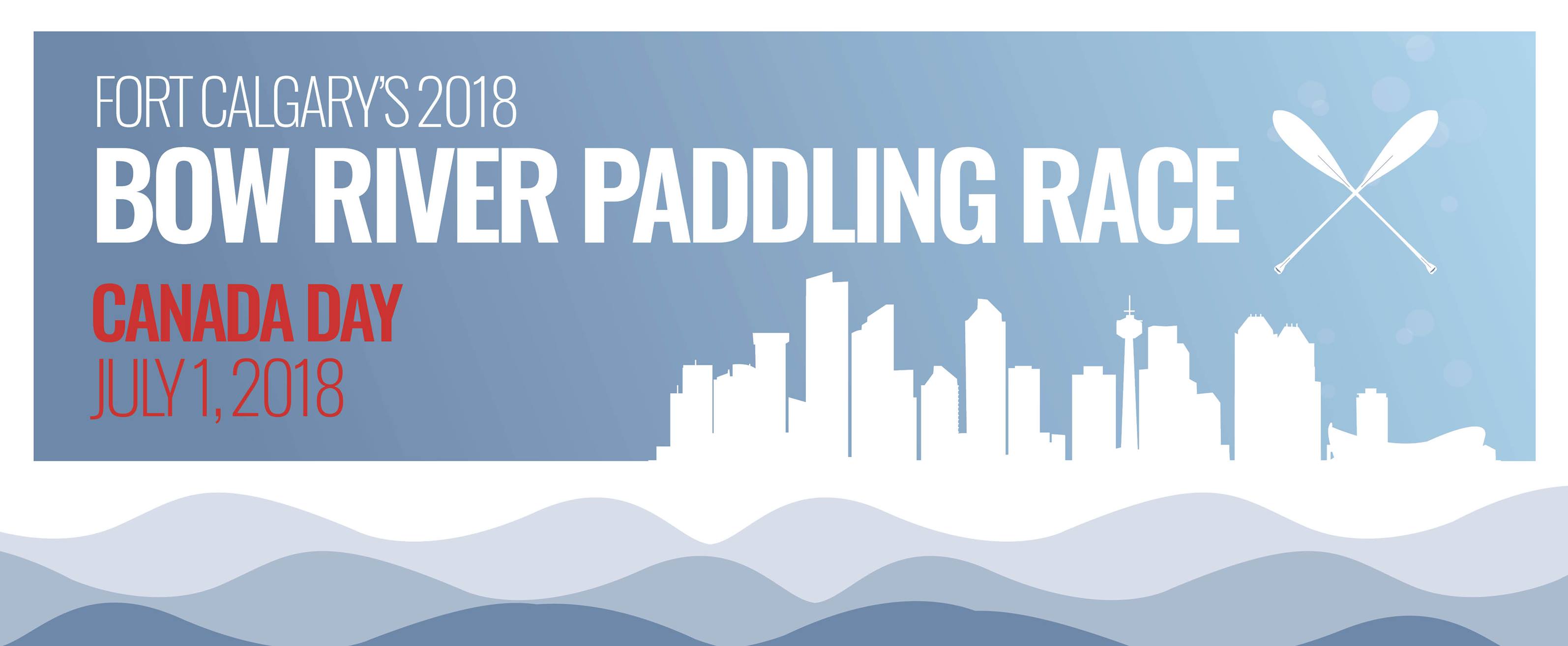 Fort Calgary's 2018 Bow River Paddling Race @ Fort Calgary, Calgary ...