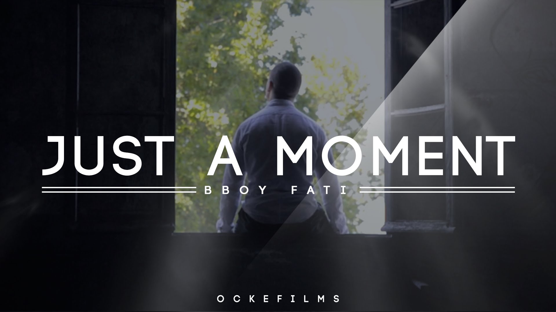 Just A Moment - Bboy Fati | OckeFilms - YouTube