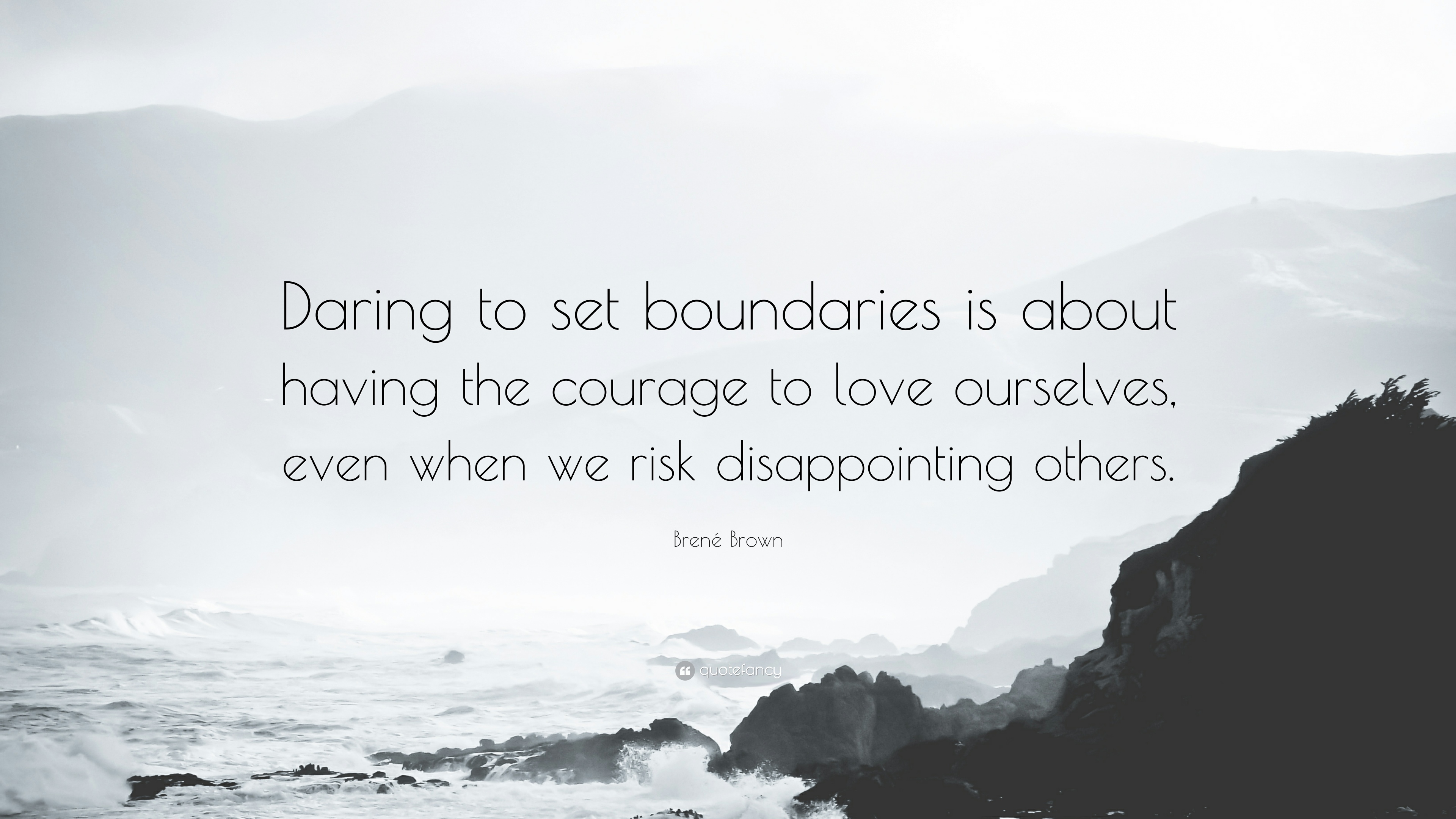 Brené Brown Quote: “Daring to set boundaries is about having the ...