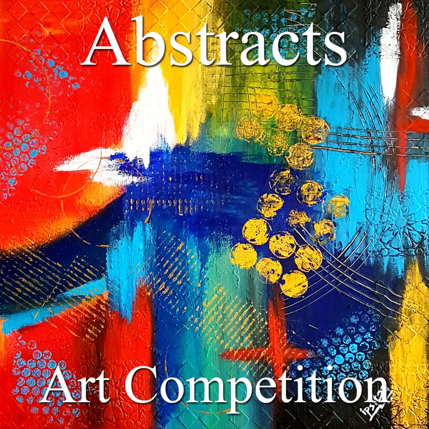 Call for Art – 9th Annual “Abstracts” Online Art Competition - Light ...