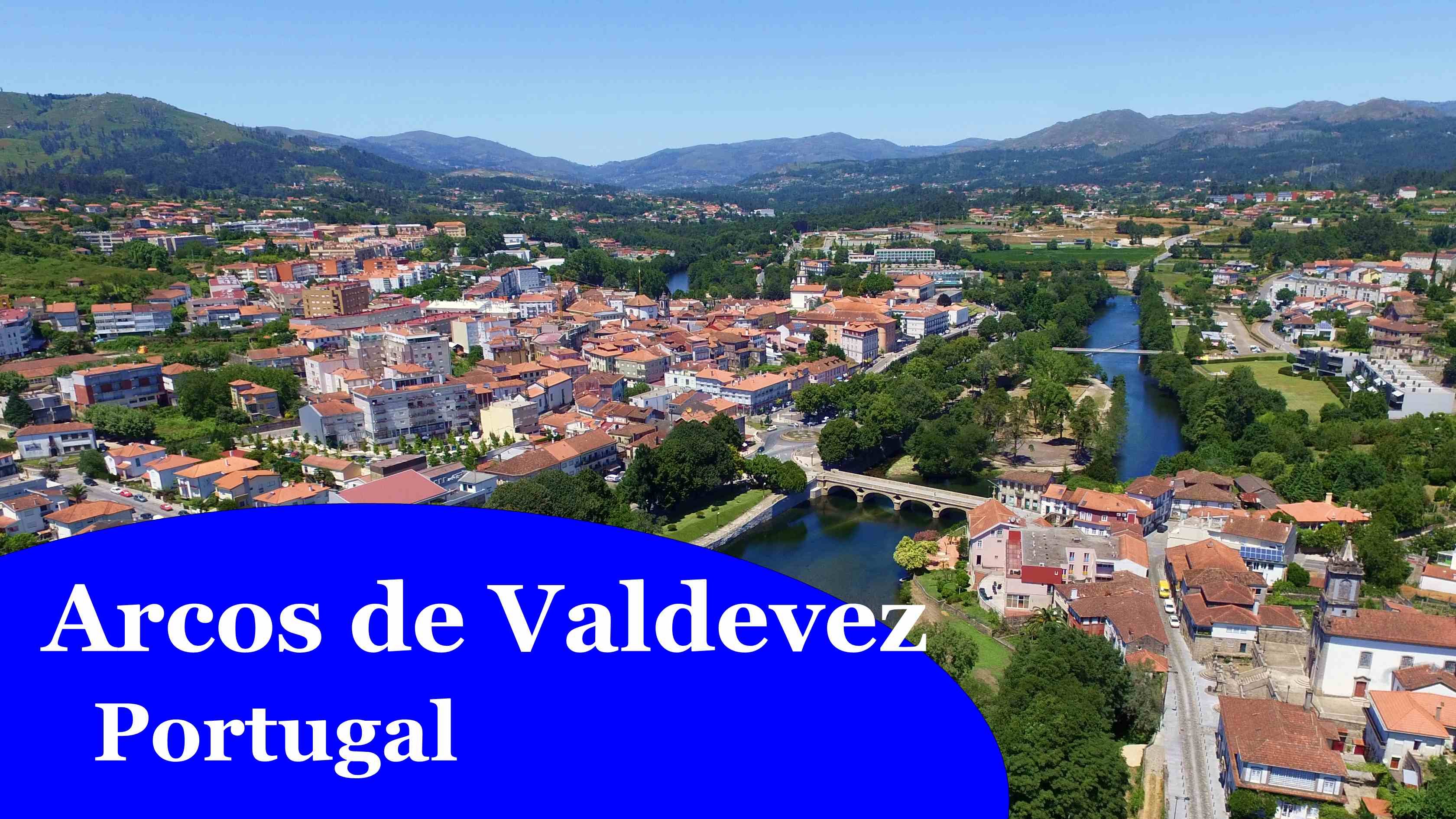 Arcos de Valdevez, Portugal (4K Ultra HD Aerial View) - YouTube
