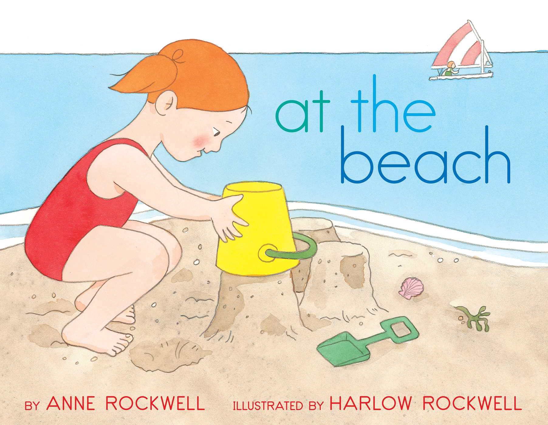 At the Beach: Anne Rockwell, Harlow Rockwell: 9781481411349: Amazon ...