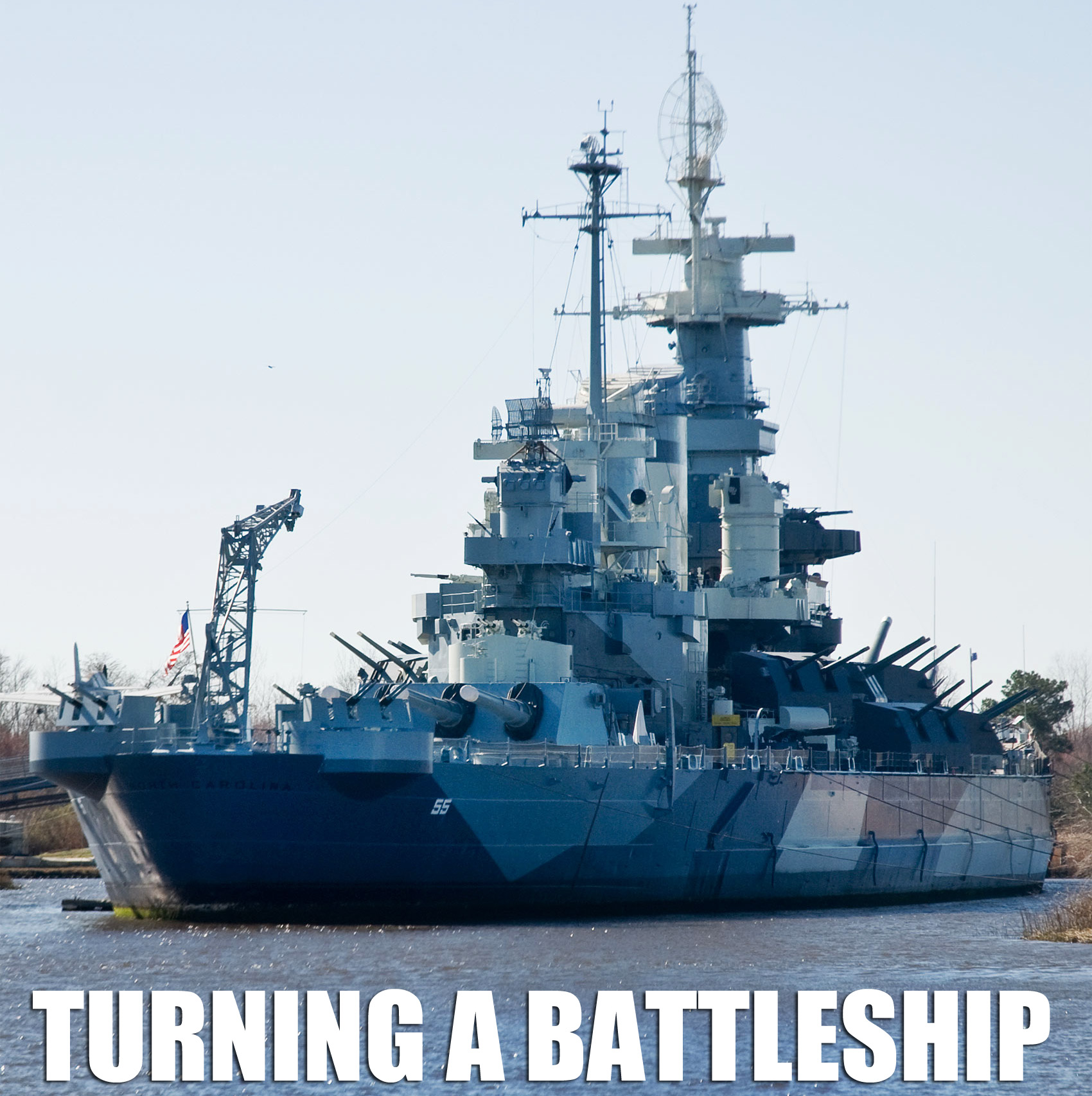 Turning A Battleship