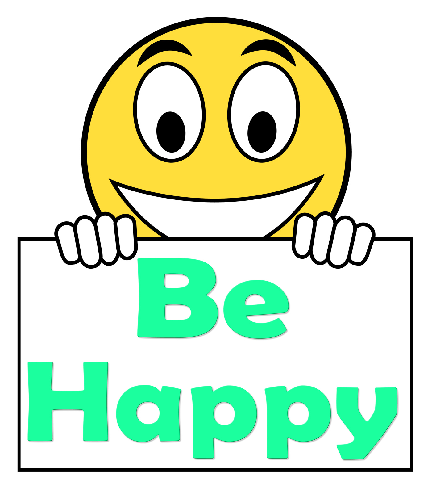 Be happy on sign shows cheerful happiness photo
