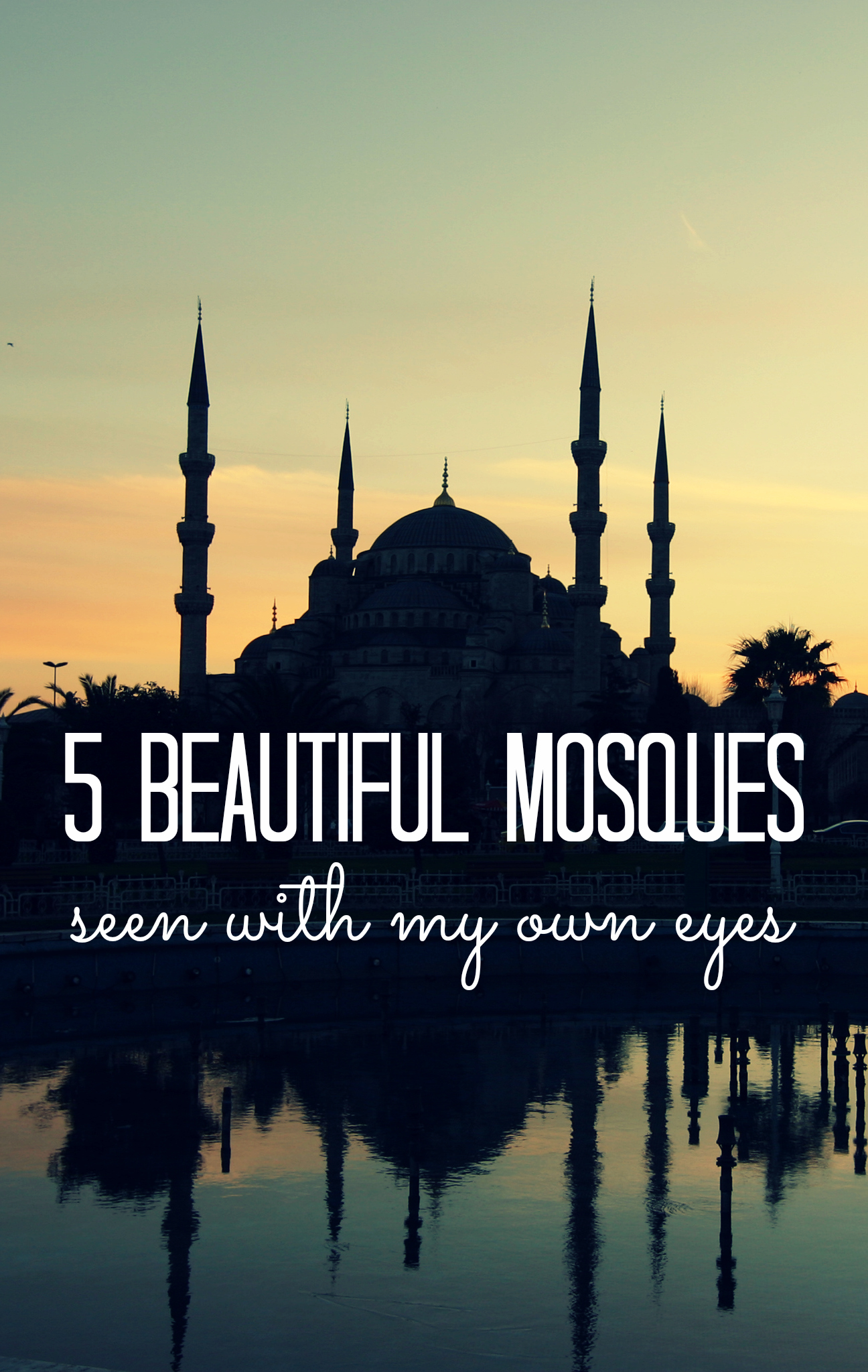 5 Beautiful Mosques Seen Through My Eyes - Vagabond Baker