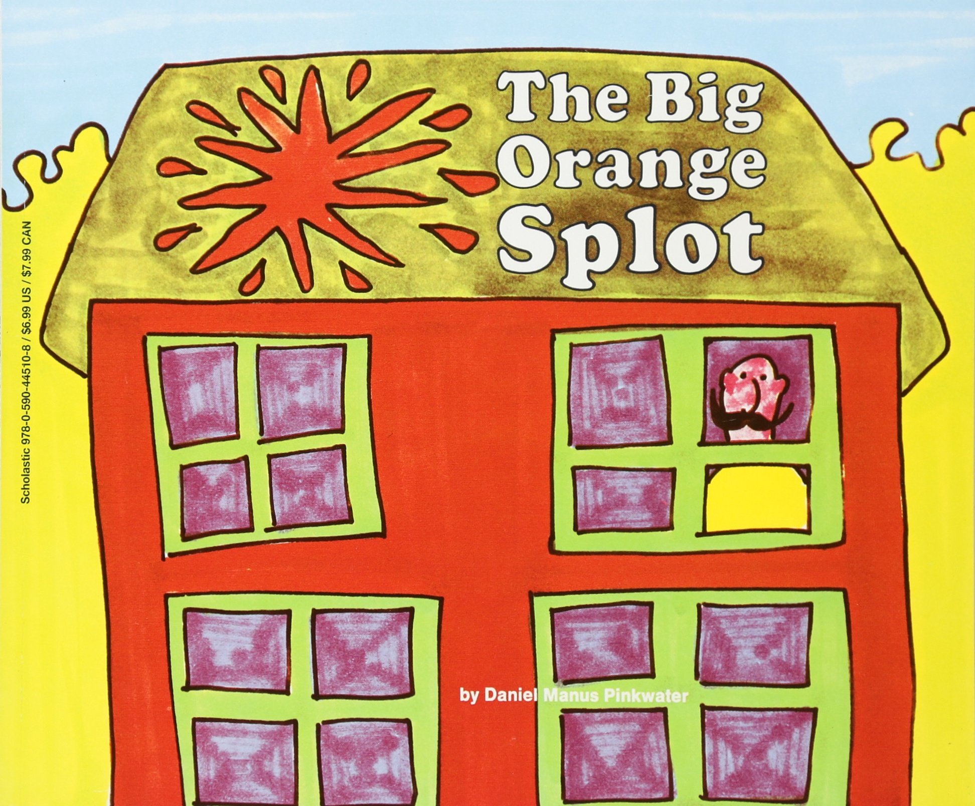 The Big Orange Splot: D. Manus Pinkwater, Daniel Manus Pinkwater ...