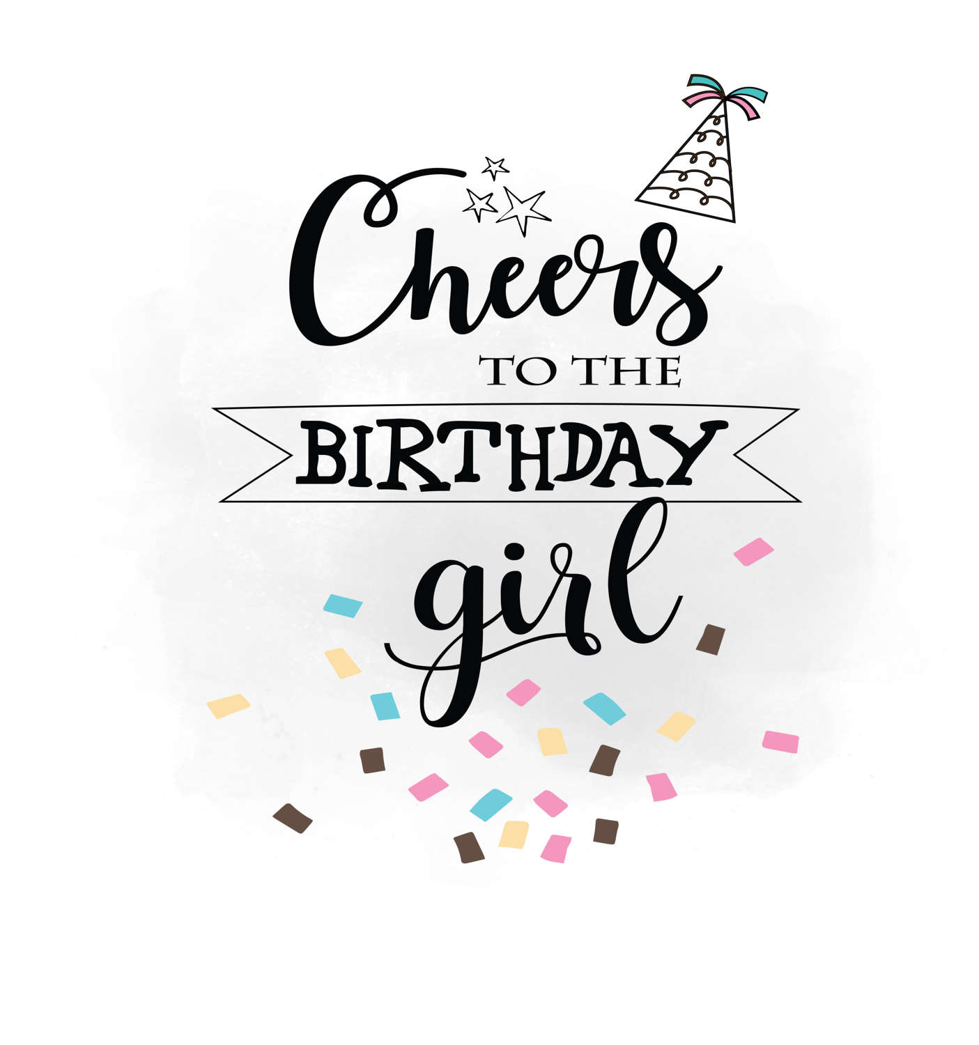 Cheers to Birthday girl SVG clipart Birthday Quote Digital