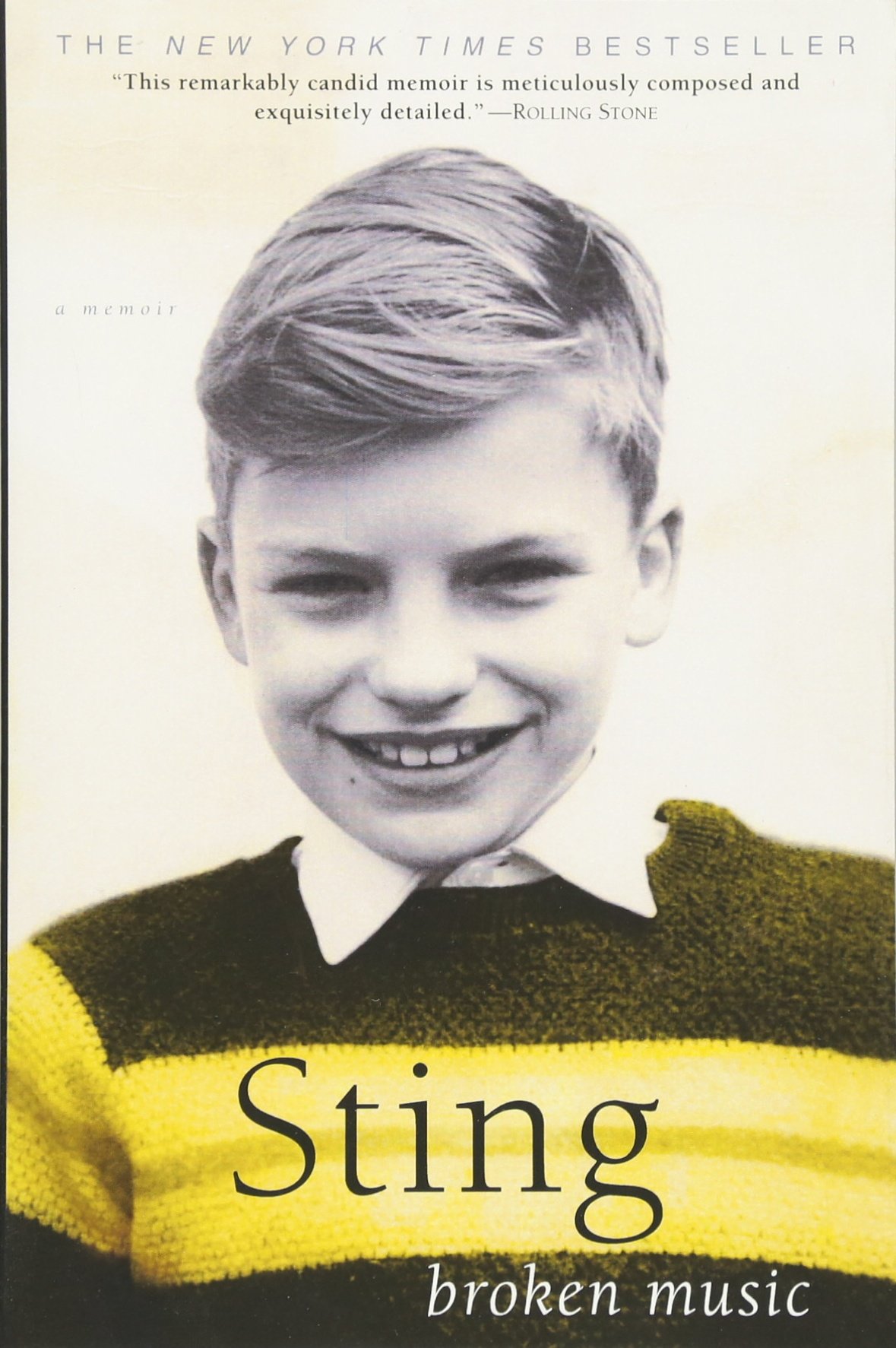 Broken Music: A Memoir: Sting: 9780385338653: Amazon.com: Books