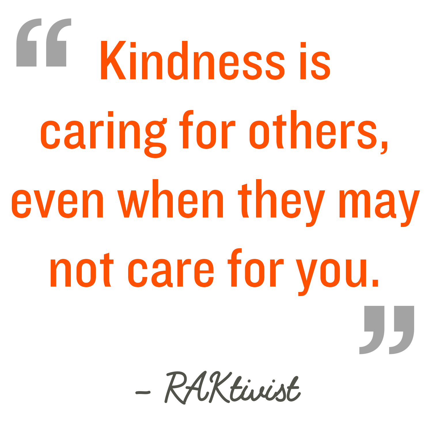 Random Acts of Kindness | Kindness Quote | Kindness is caring for ...