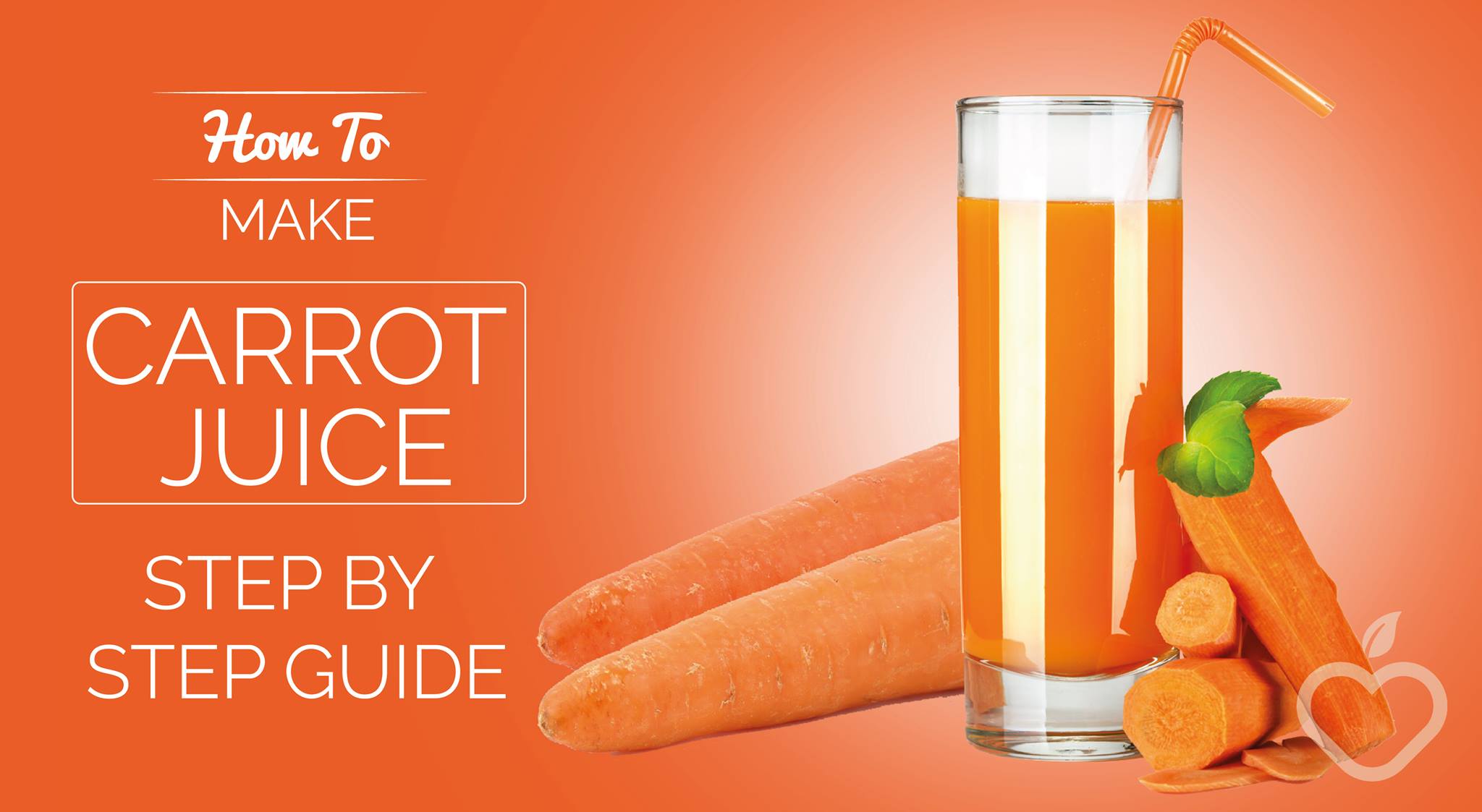 How To Make Carrot Juice (Step By Step Guide)