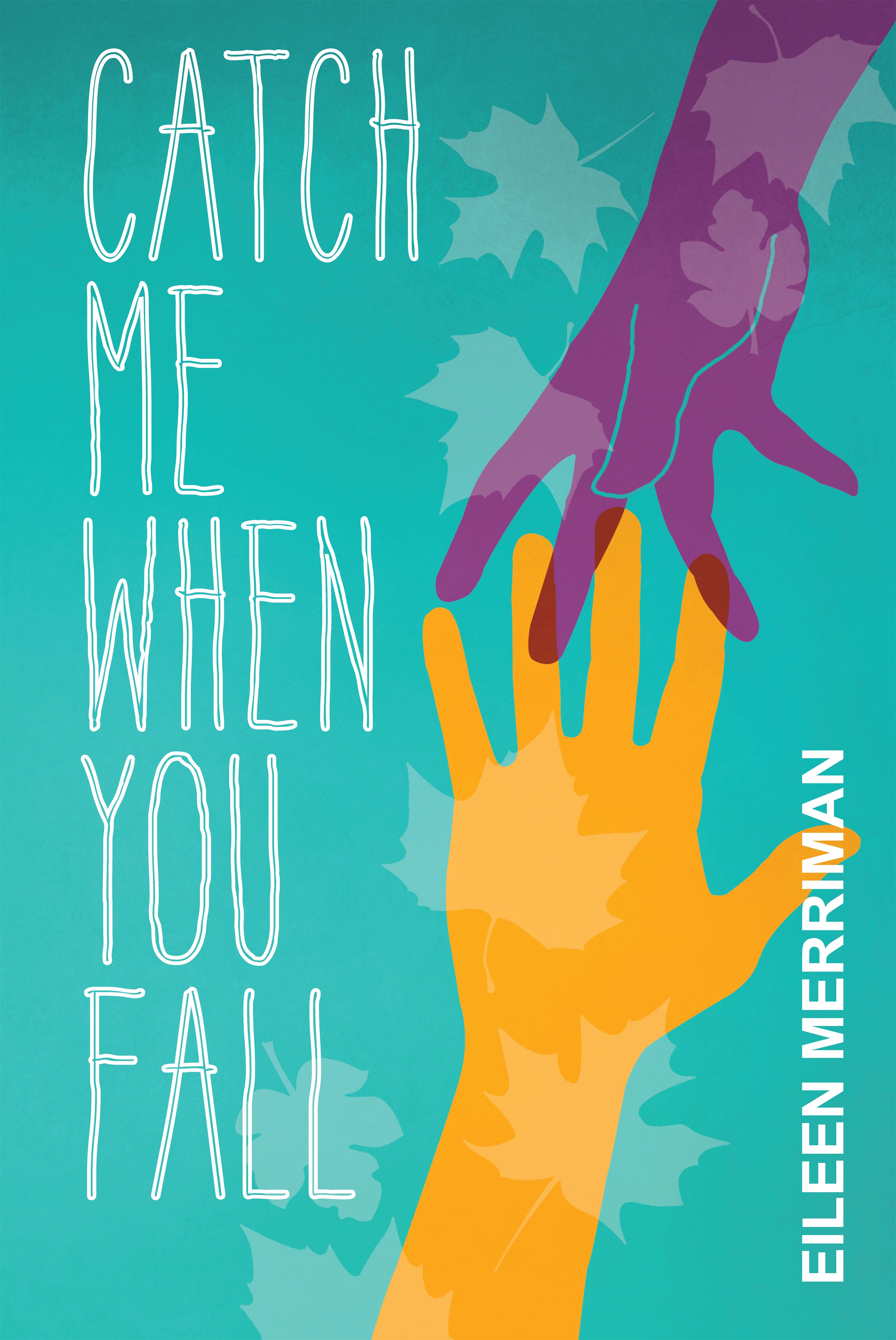 Catch Me When You Fall by Eileen Merriman - Penguin Books New Zealand