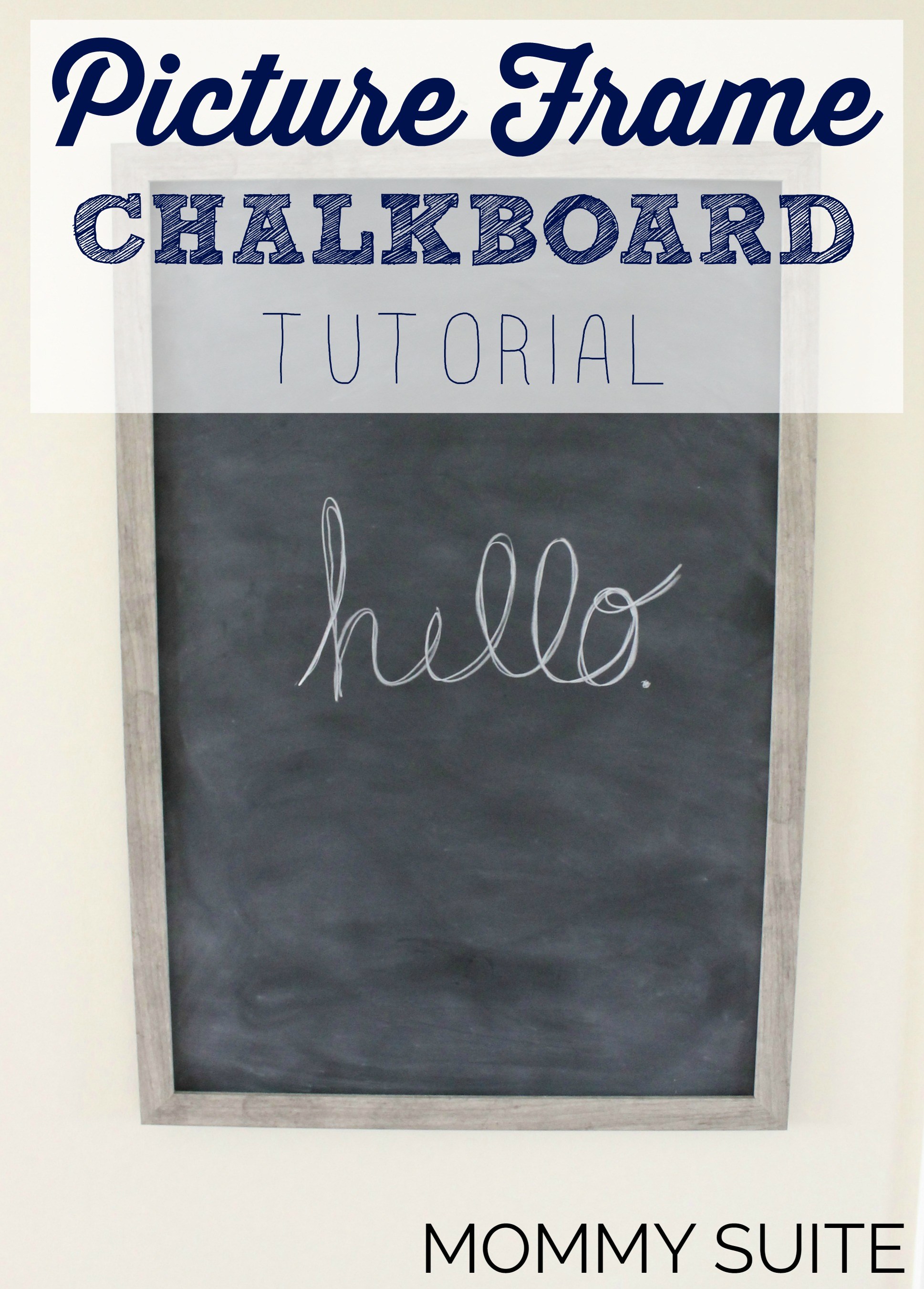 DIY Picture Frame Chalkboard - Mommy Suite