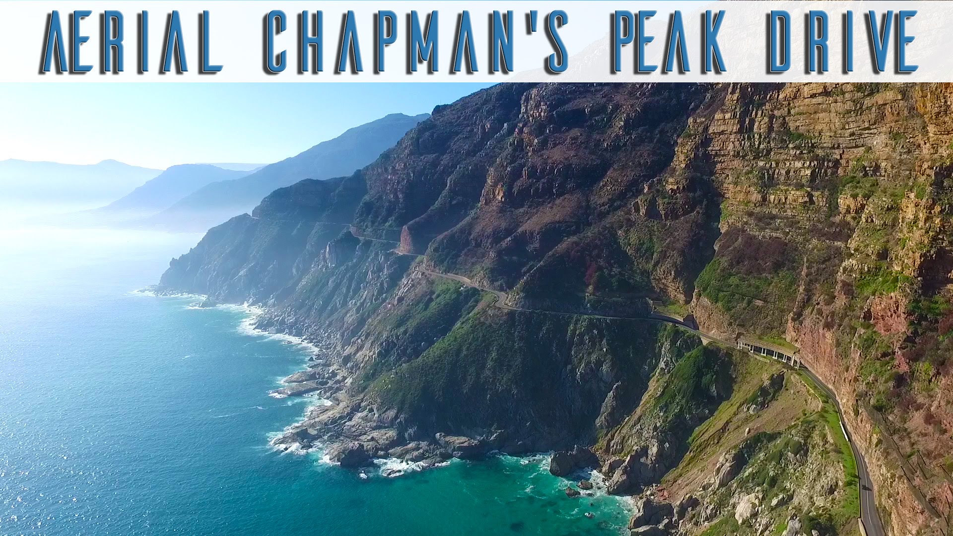 Chapmans Peak Drive, Cape Town, An Aerial View - YouTube