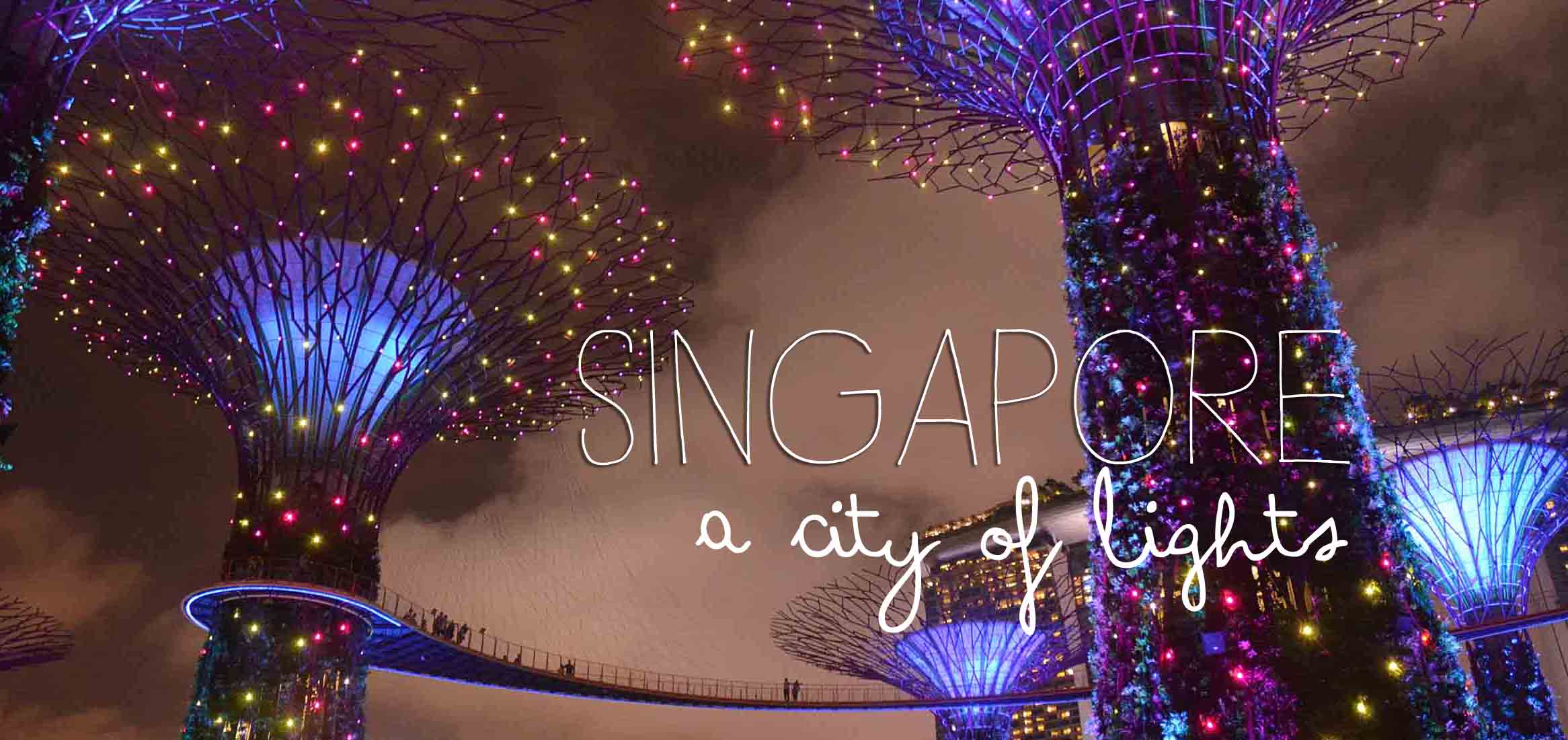 Singpore - A City of Lights | small and tall travel