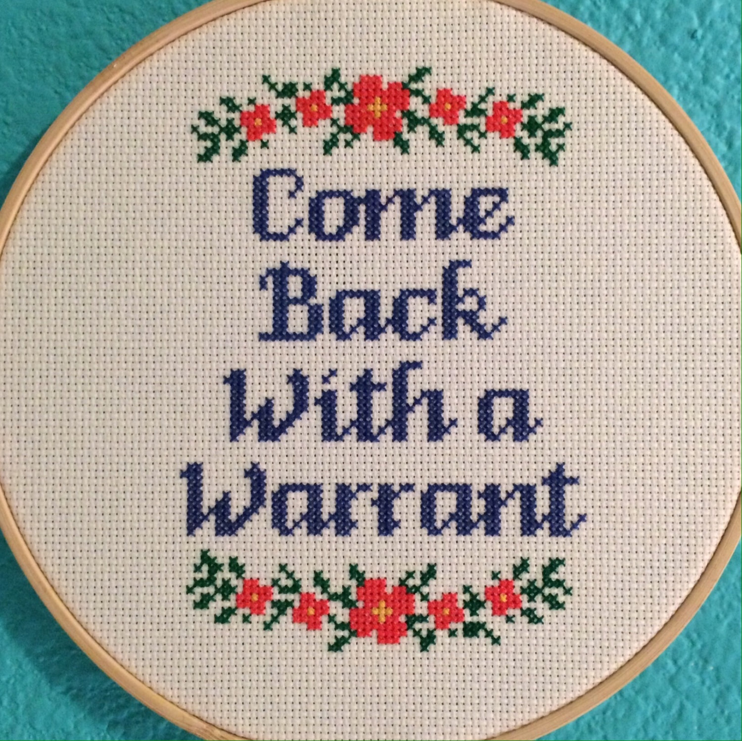 PATTERN: Cross Stitch Come Back With a Warrant