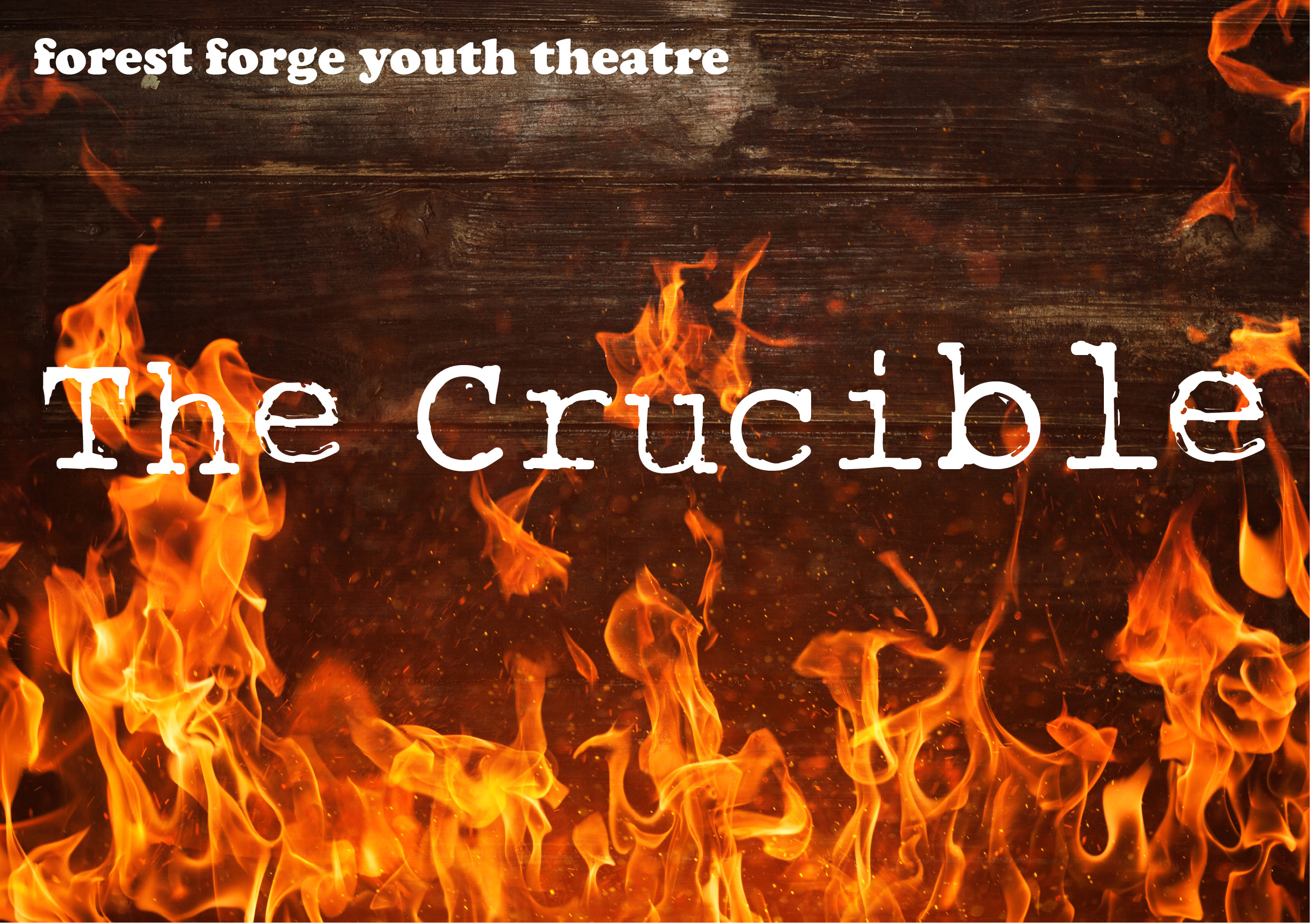 Forest Forge Youth Theatre - The Crucible by Arthur Miller - Forest ...