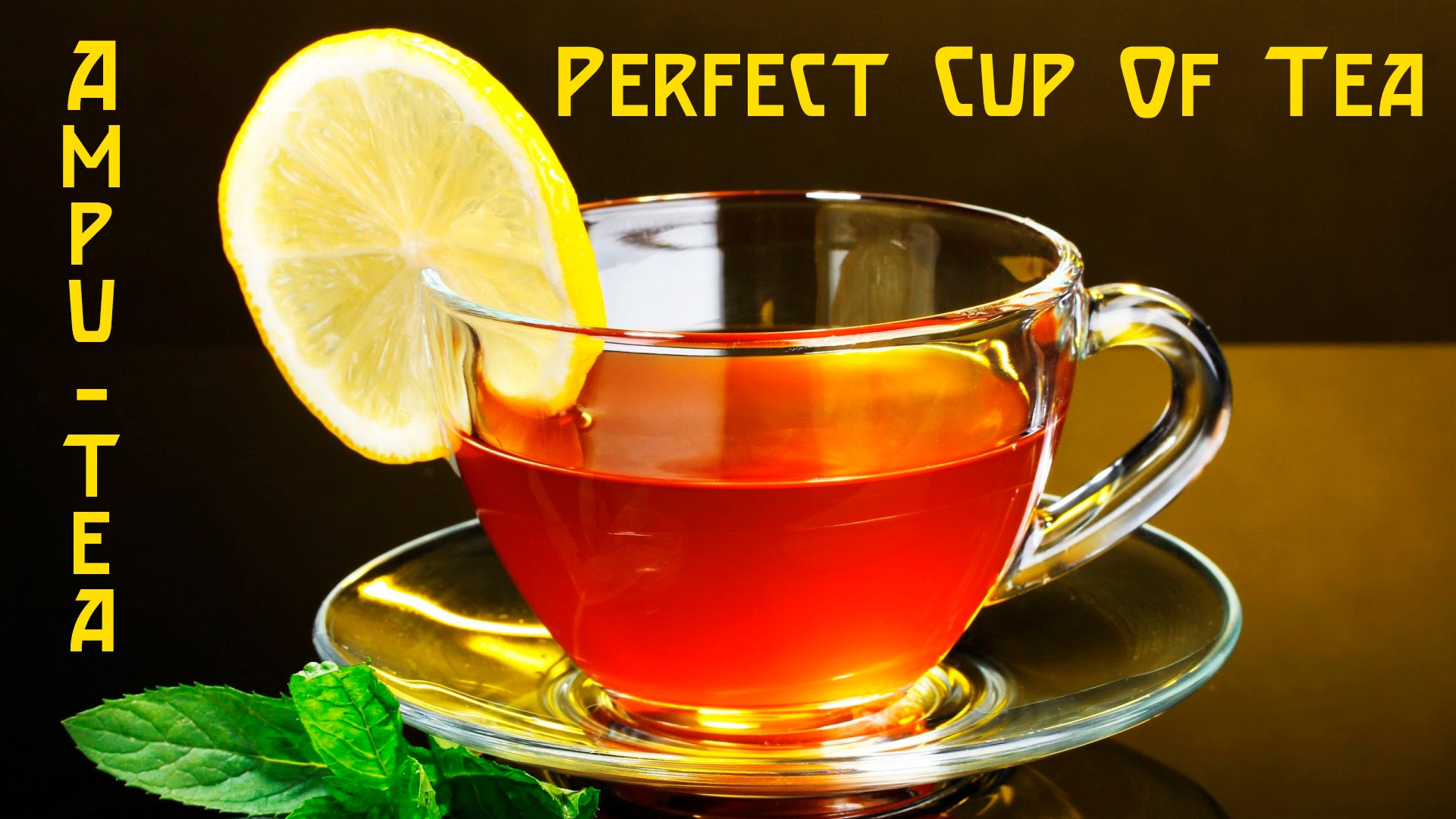 Ampu-Tea - Perfect cup of tea (