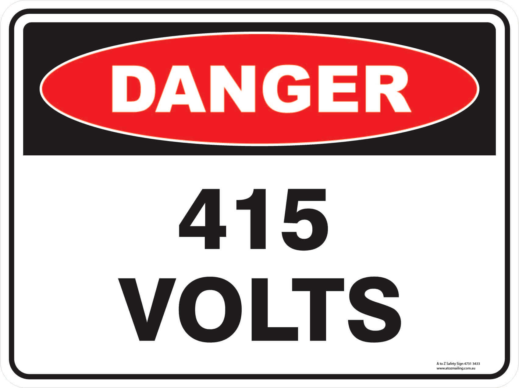 Danger Sign – 415 Volts – A to Z Store