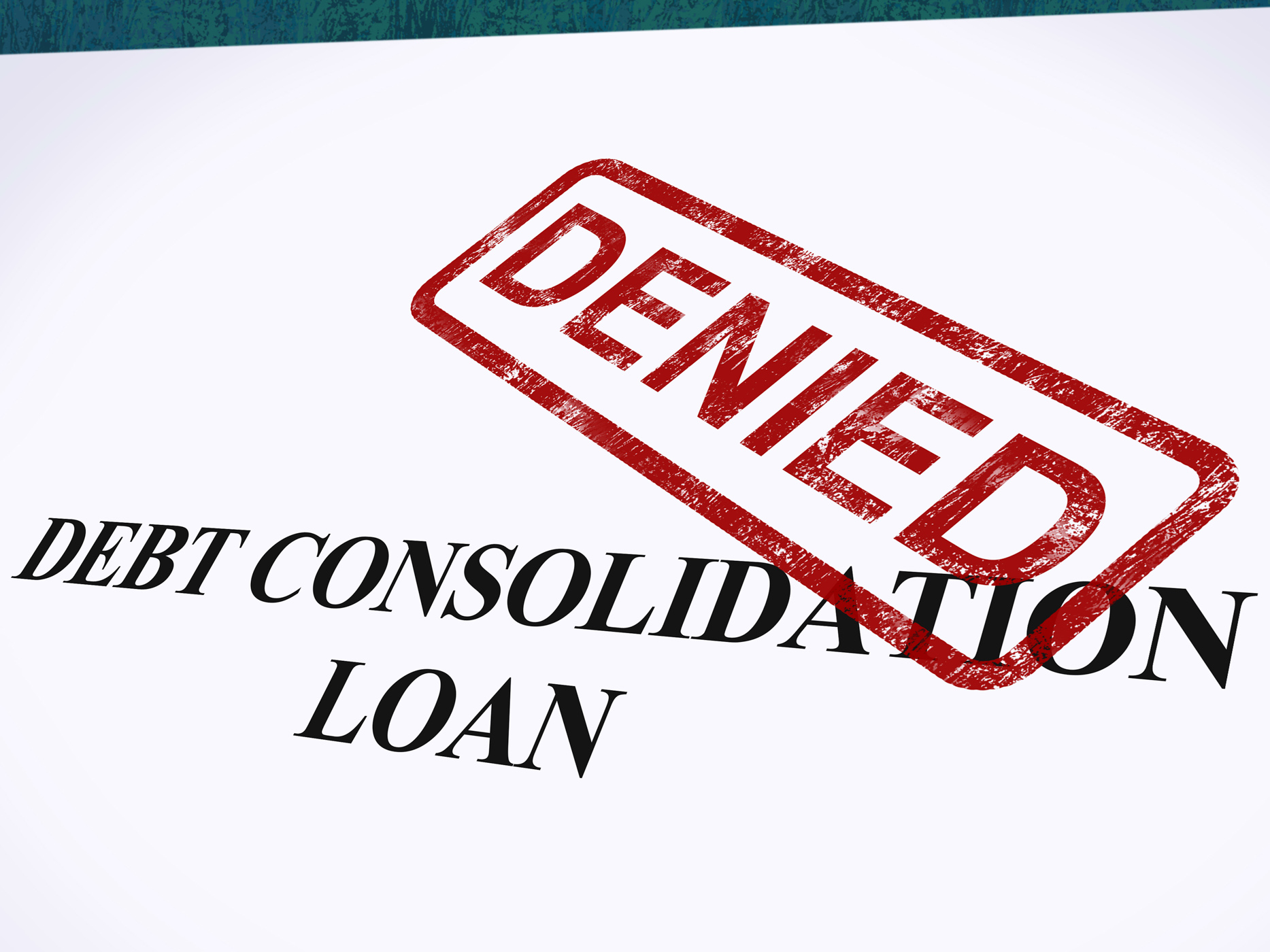 Debt Consolidation Loan Denied Stamp Shows Consolidated Loans Refused, Application, Rejection, Rejected, Reject, HQ Photo