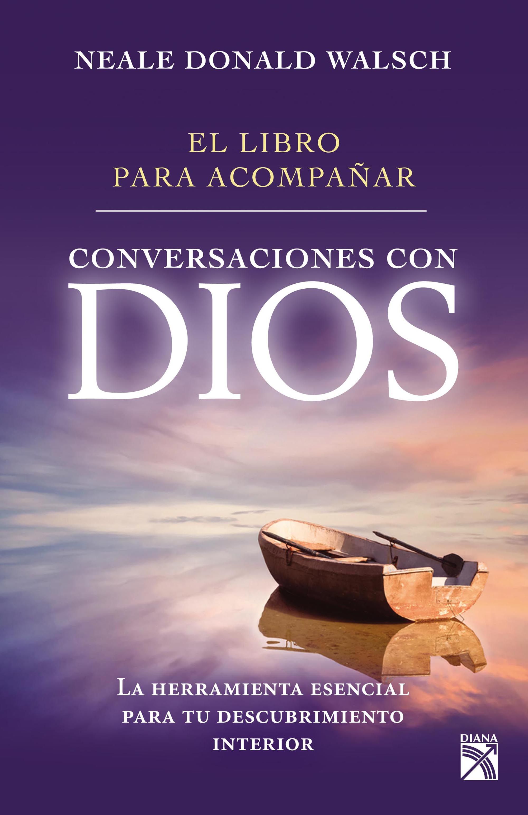 El libro para acompañar. Conversaciones con Dios | Planeta de Libros