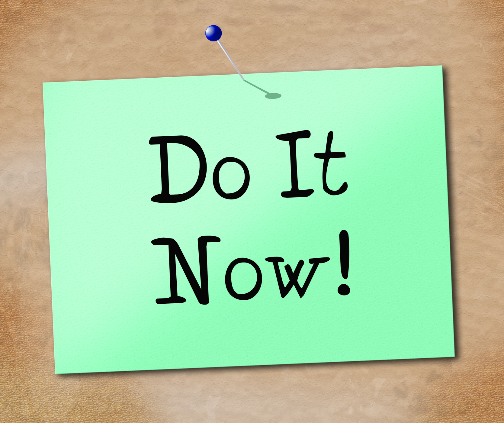 Do It Now Shows At This Time And Act, Act, Doit, Rightnow, Proactive, HQ Photo