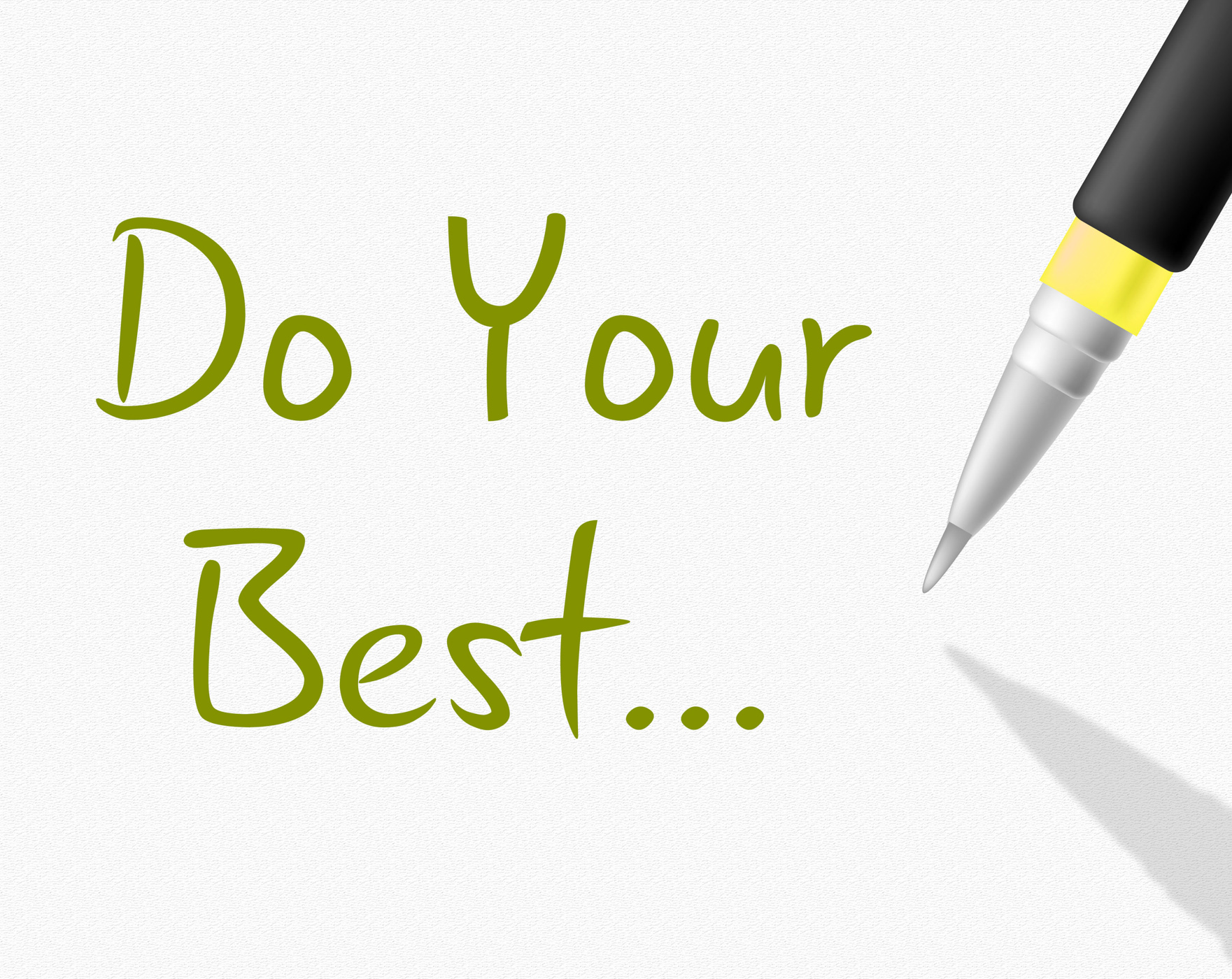 Do your best. Do your best картинки. Do your best на белом фоне. Focus on quality.