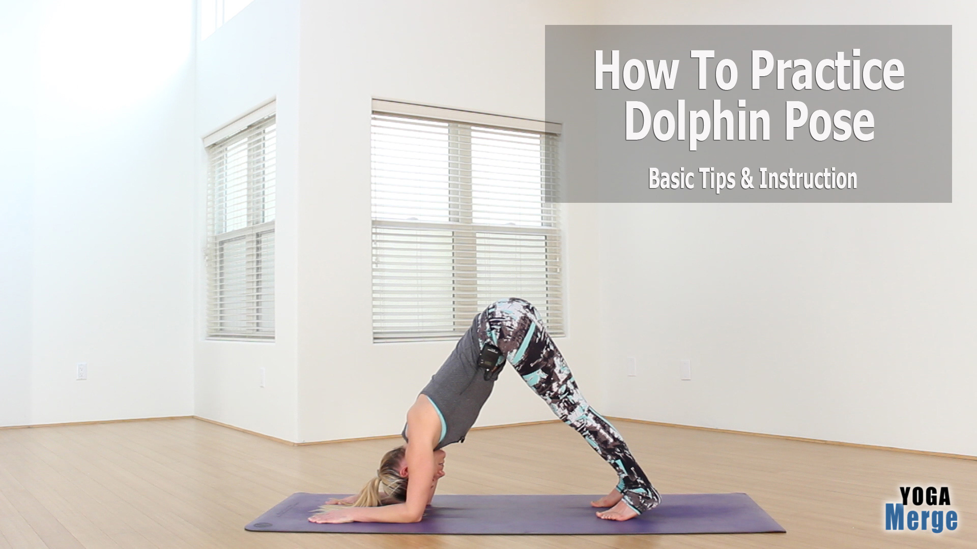 Dolphin Pose | A Yoga Pose To Build Upper Body Strength