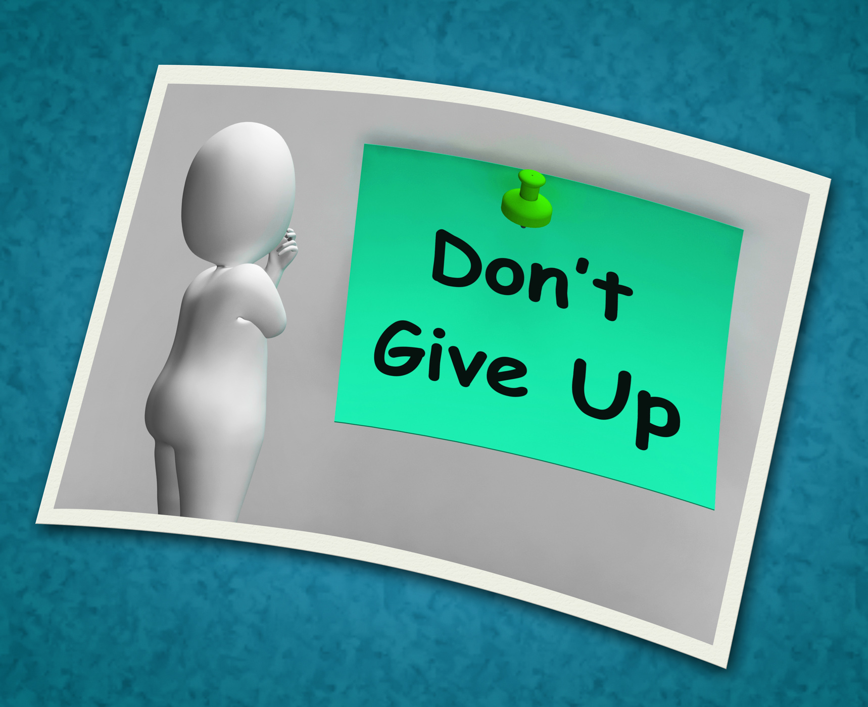 Dont give up photo means never quit