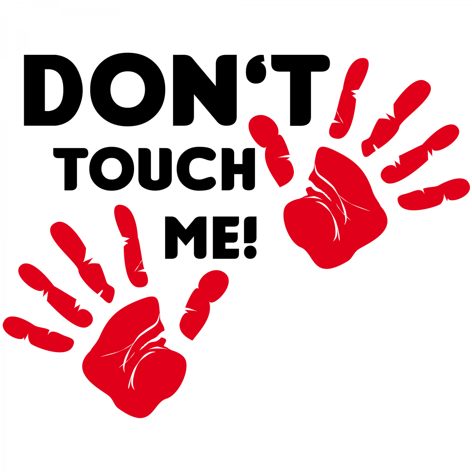 Don t take. Don't Touch!. Don t Touch me. Надпись don t Touch. Don't Touch me надпись.