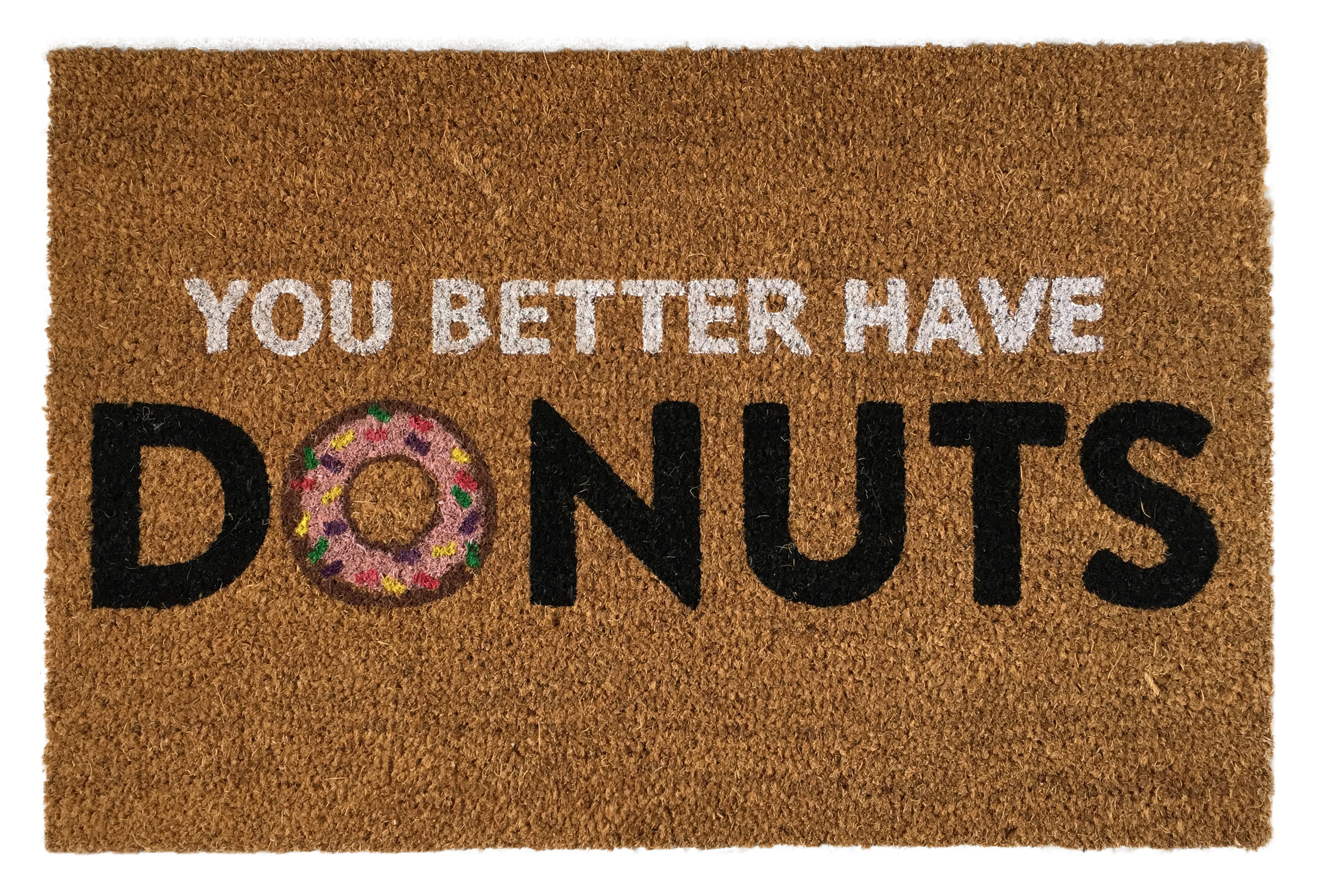 you_better_have_donuts_doormat_m.jpg