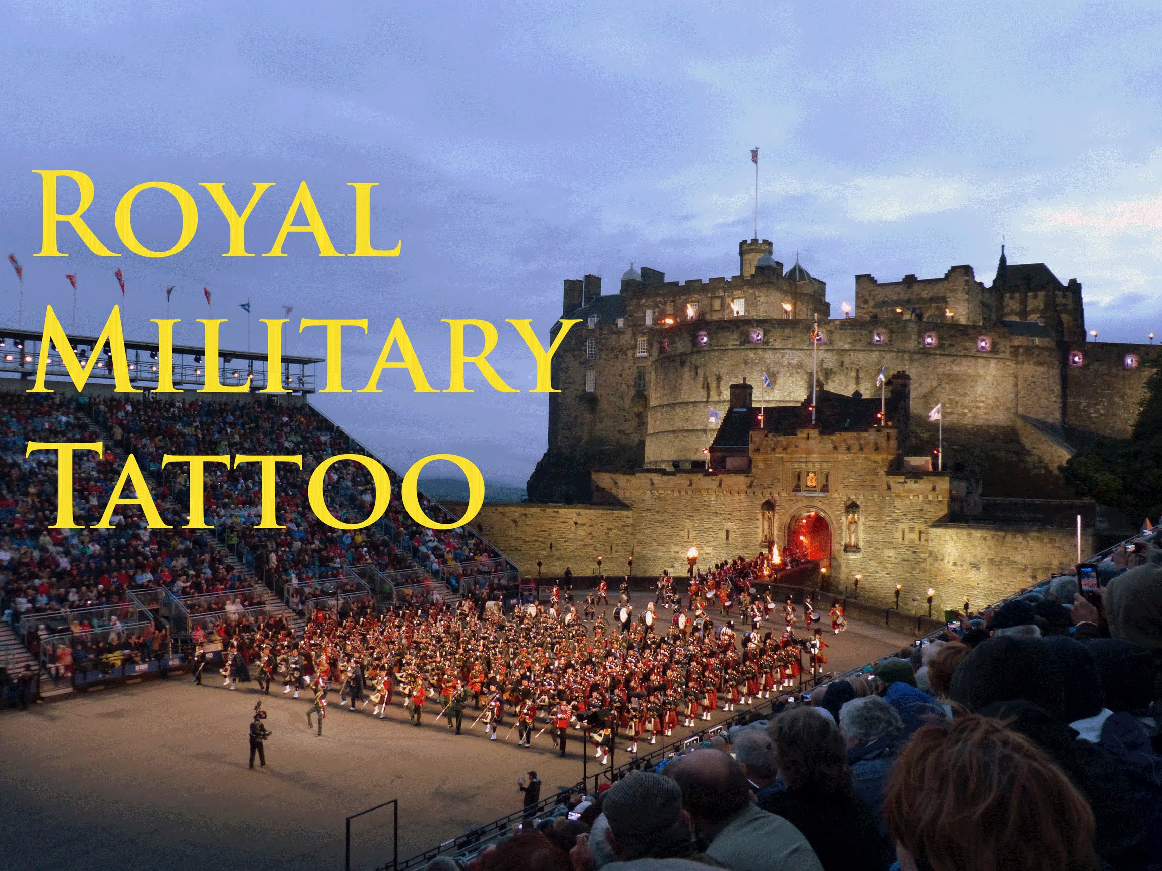 EDINBURGH CASTLE - The Royal Military Tattoo - Live Performance ...