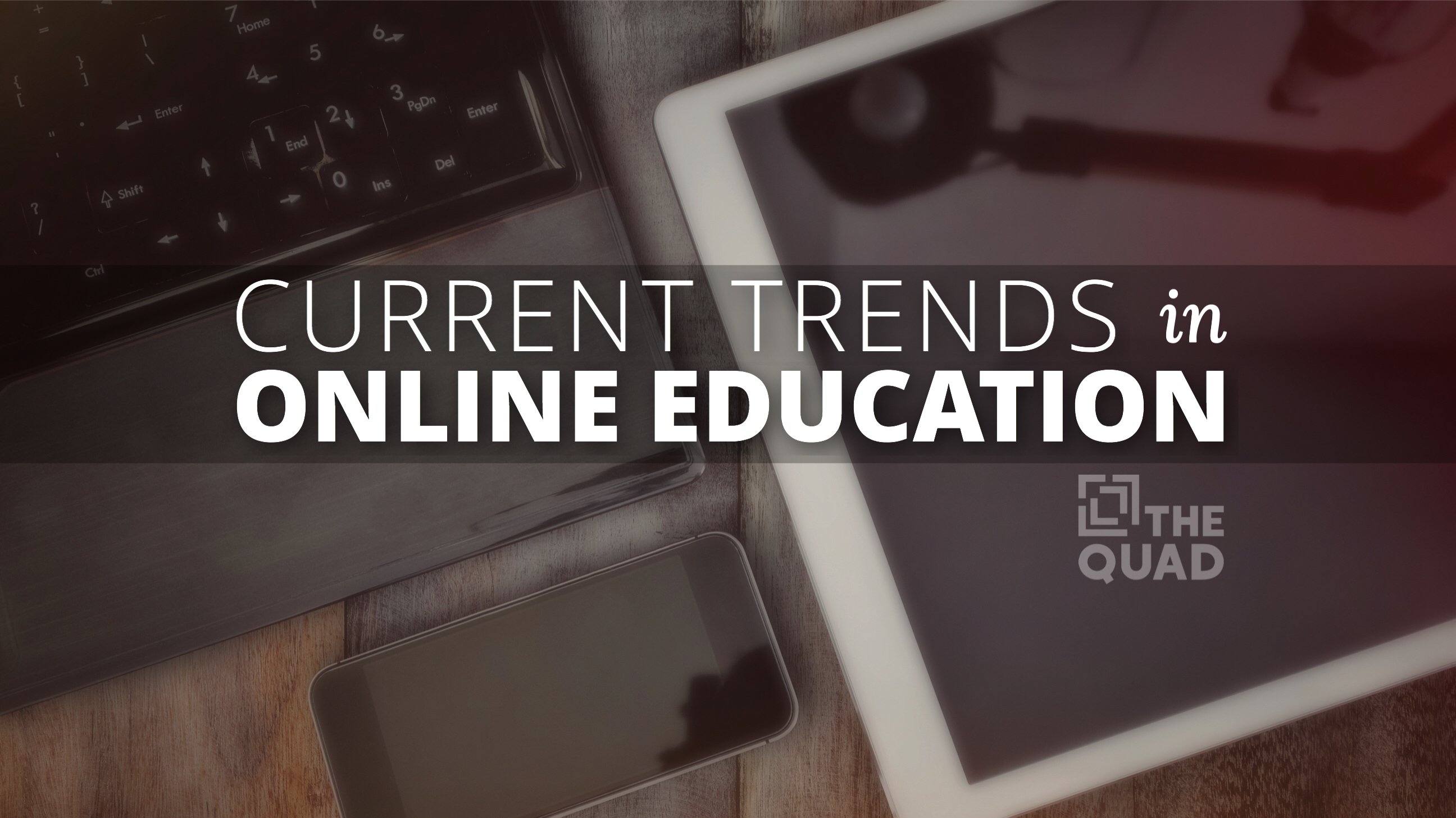Current Trends in Online Education | The Best Schools