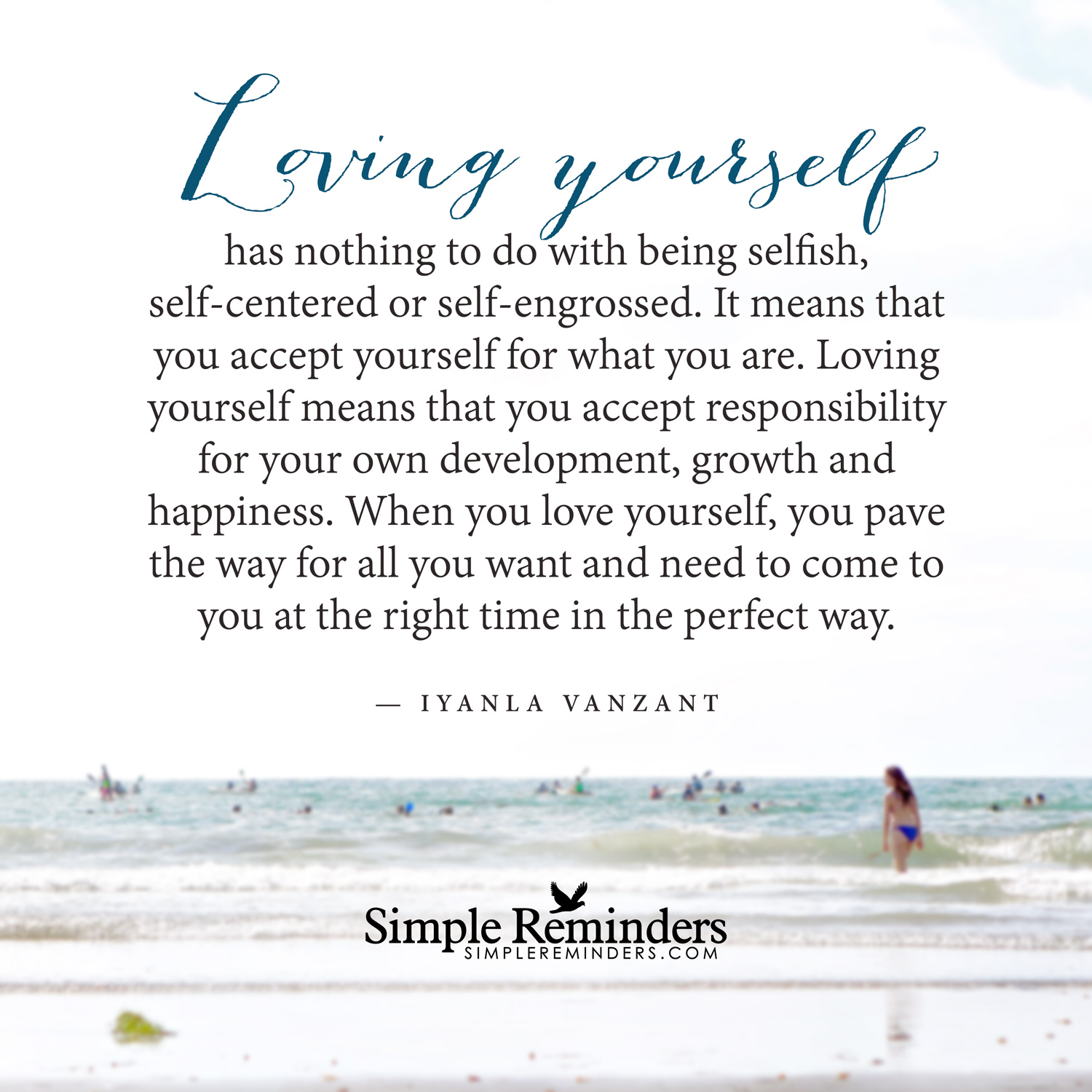Loving yourself has nothing to do with being selfish, self-centered ...