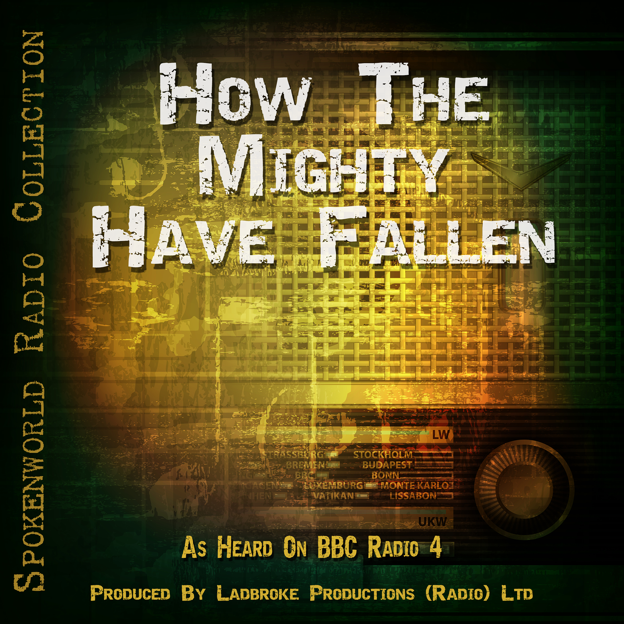 How the Mighty Have Fallen | Spokenworld Audio