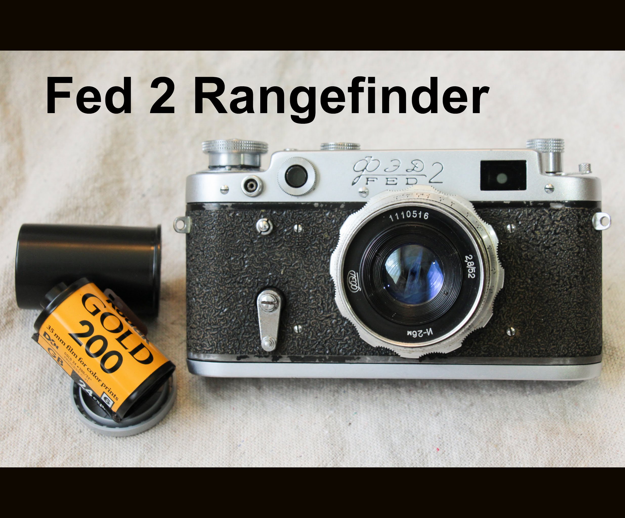 The Fed 2 Rangefinder, a Soviet-era Leica clone, tuturial and ...