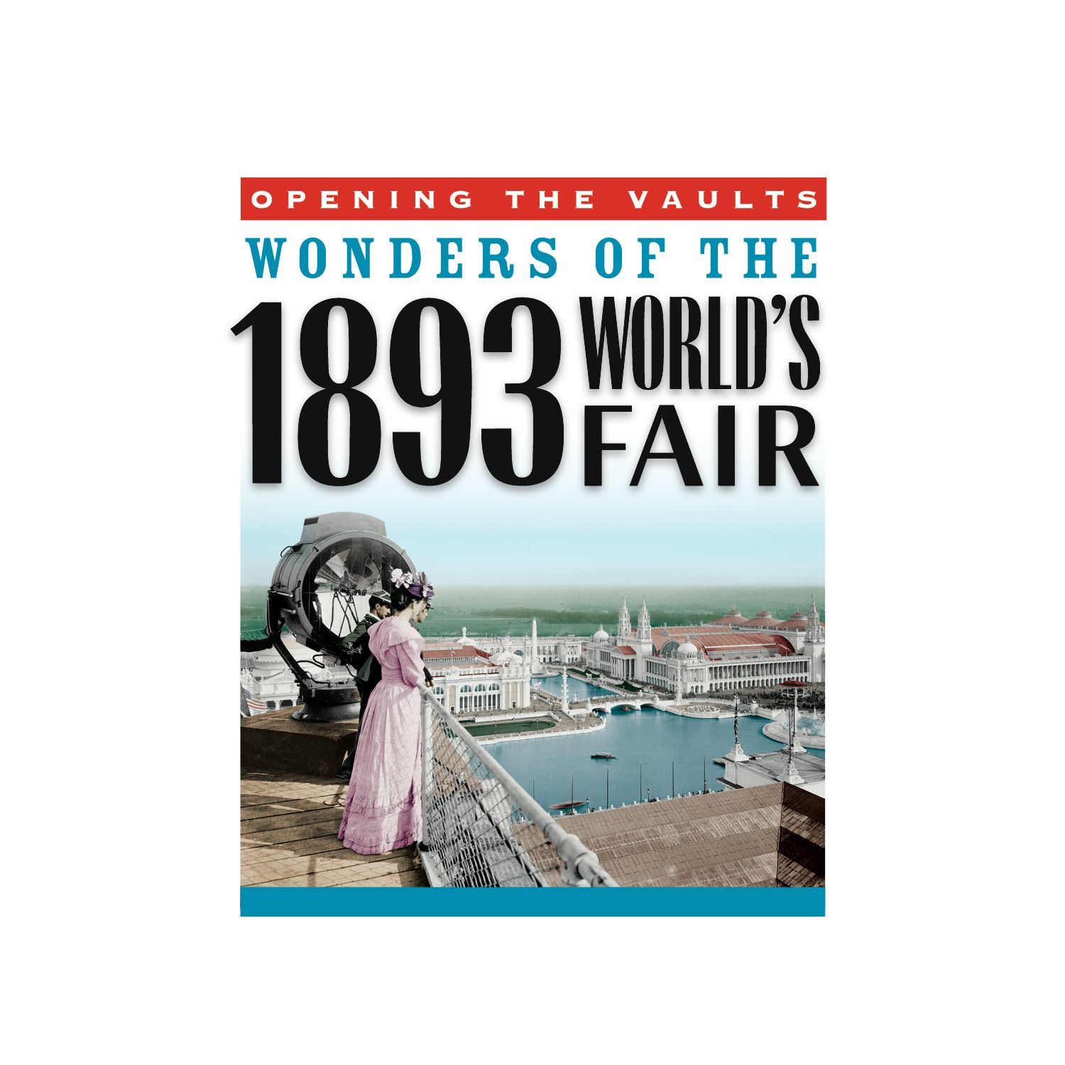 Chicago Field Museum: Wonders of the 1893 World's Fair Exhibit ...