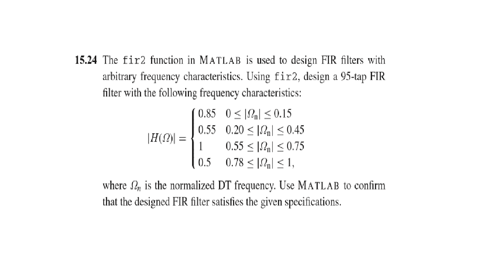 Solved: The Fir2 Function In Matlab Is Used To Design FIR ...