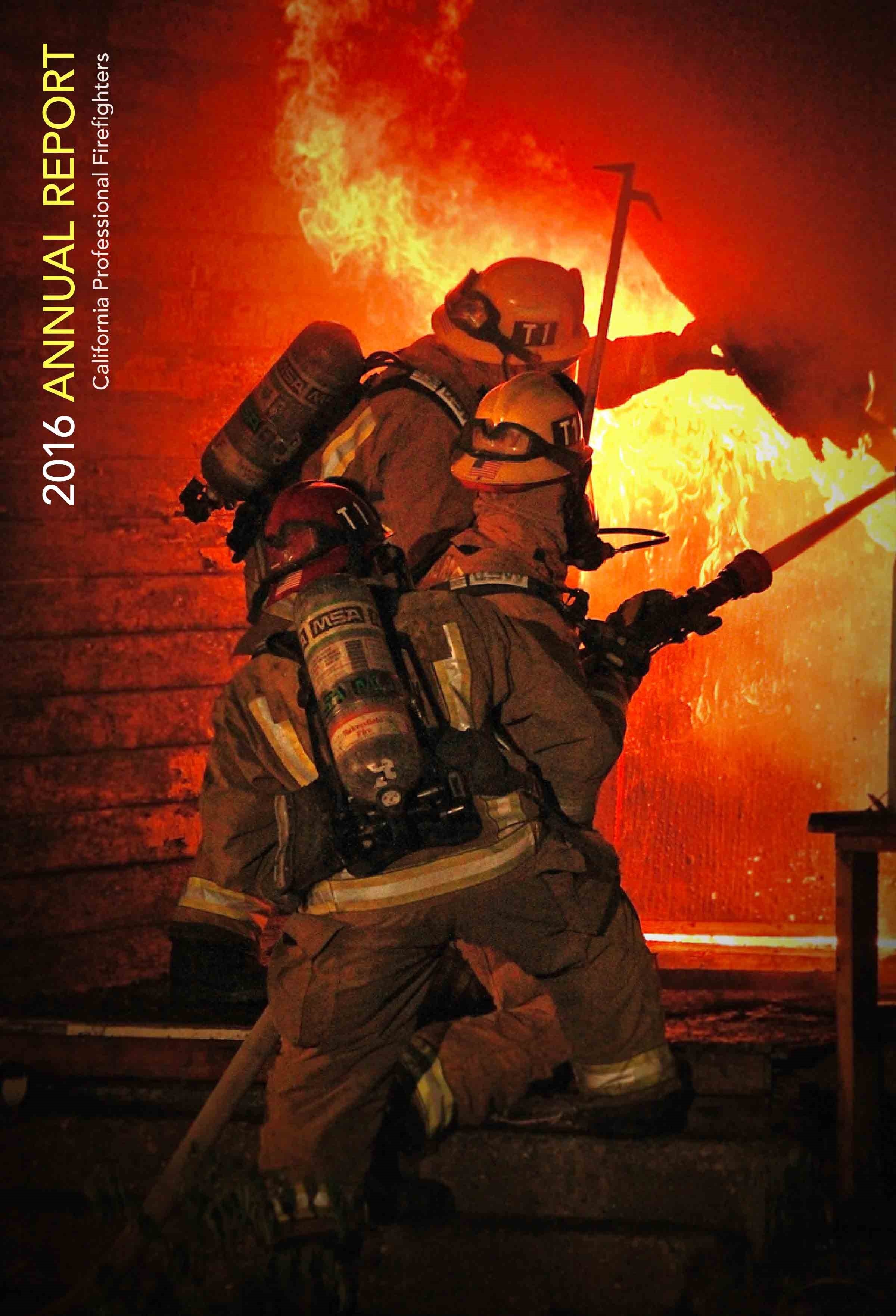 California Professional Firefighters - 2016 CPF Annual Report