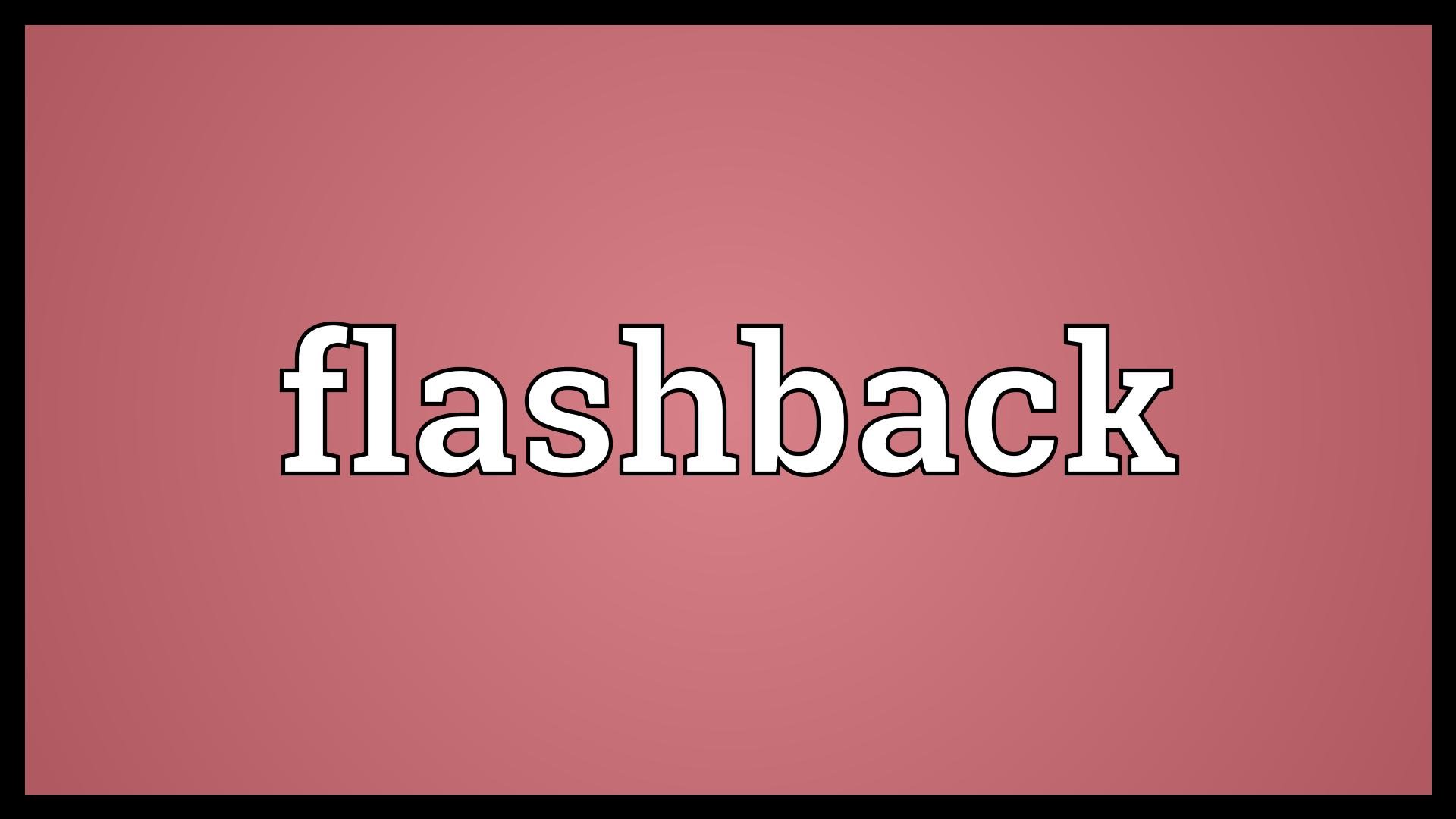 Flashback Meaning - YouTube