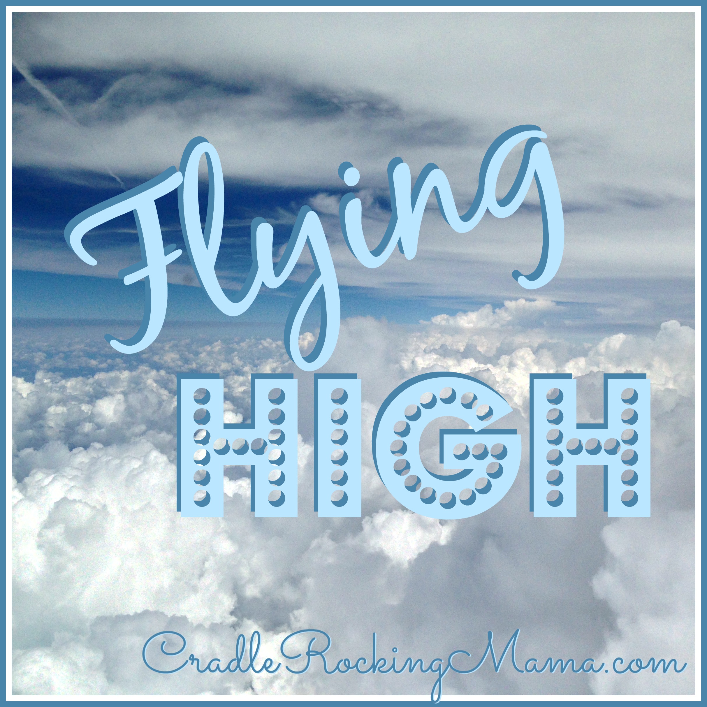 Flying High -