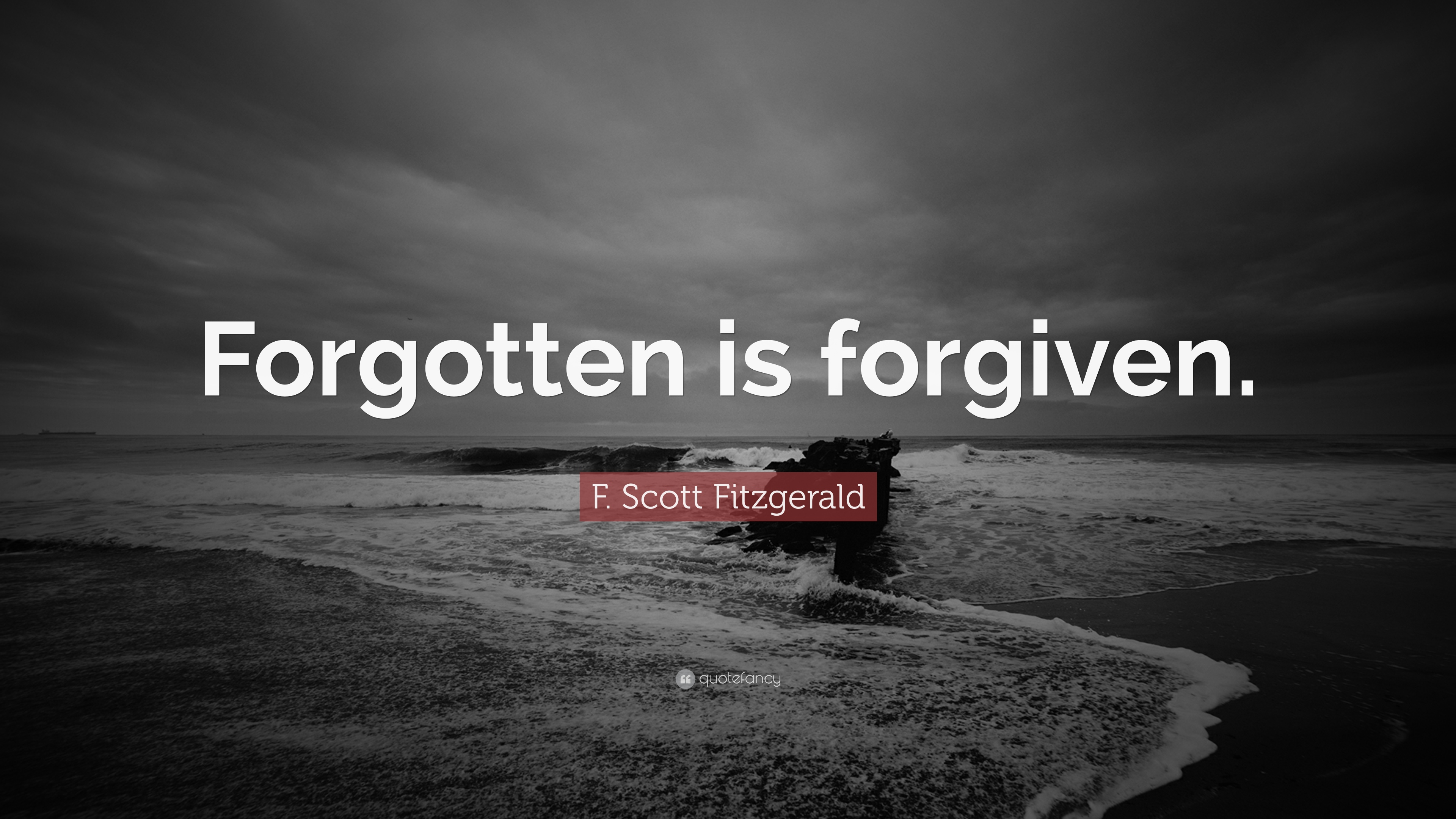 F. Scott Fitzgerald Quote: “Forgotten is forgiven.” (19 wallpapers ...