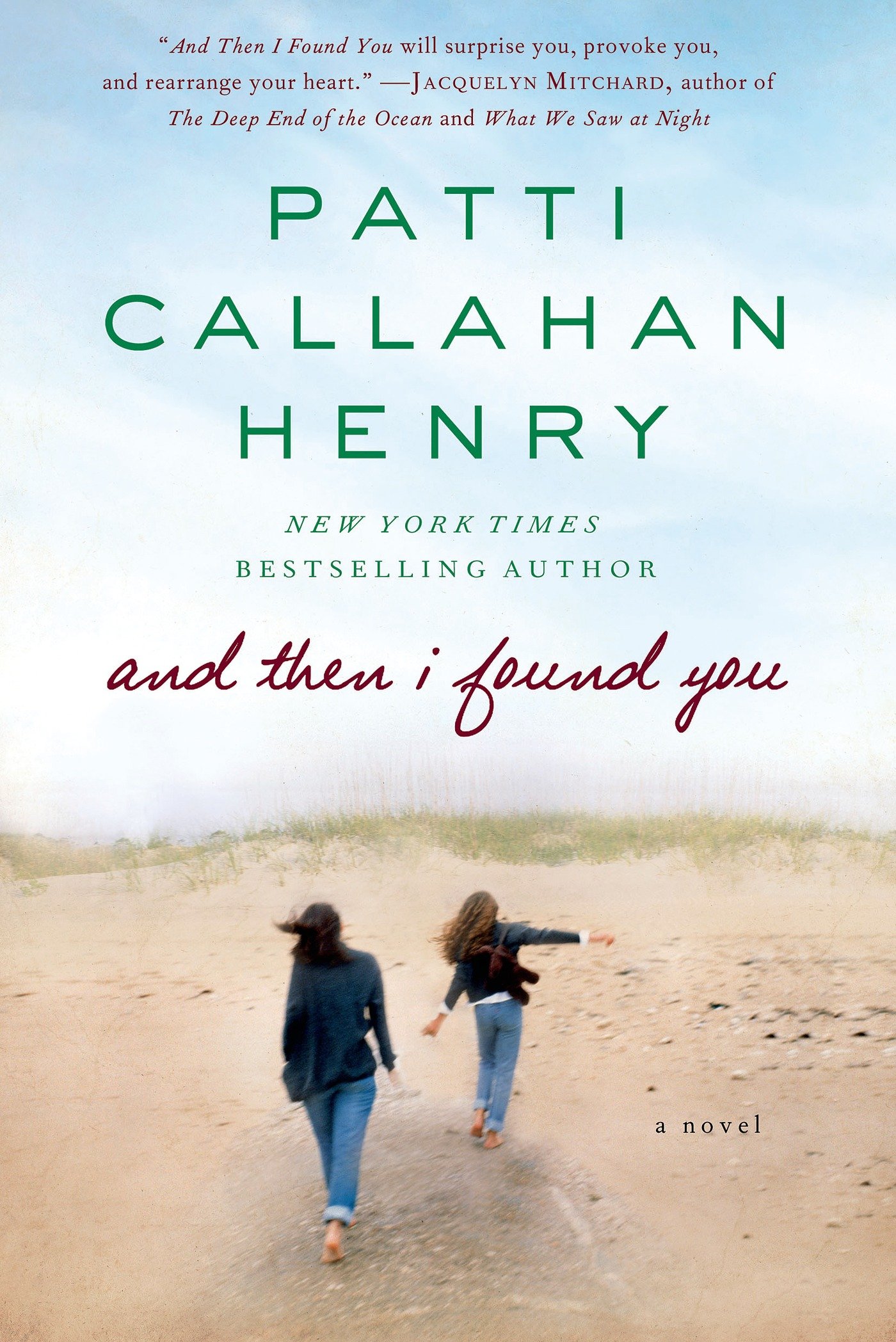 And Then I Found You: A Novel: Patti Callahan Henry: 9781250049773 ...