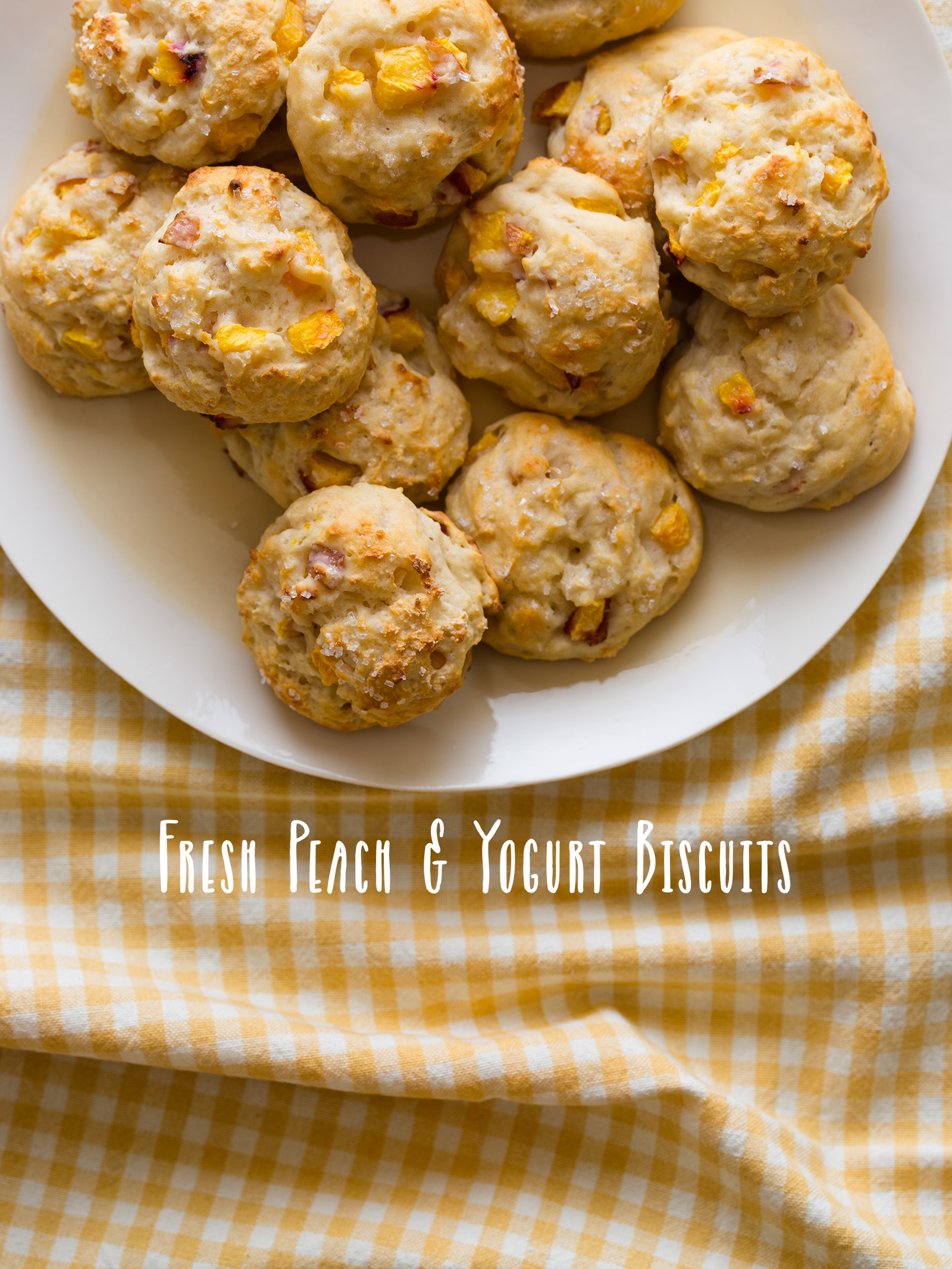 Fresh Peach and Yogurt Biscuits| Spoon Fork Bacon