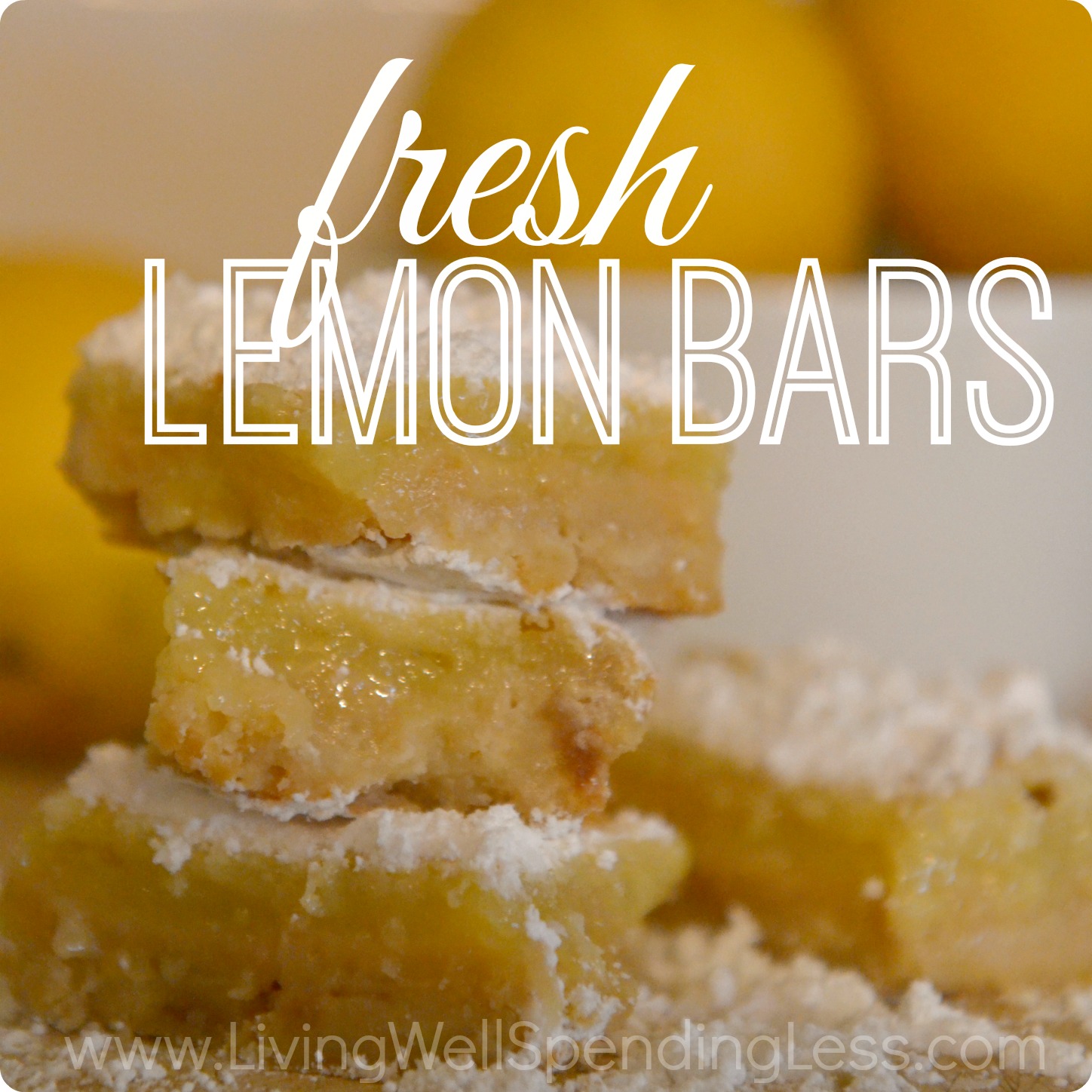 Fresh Lemon Bars - Living Well Spending Less®