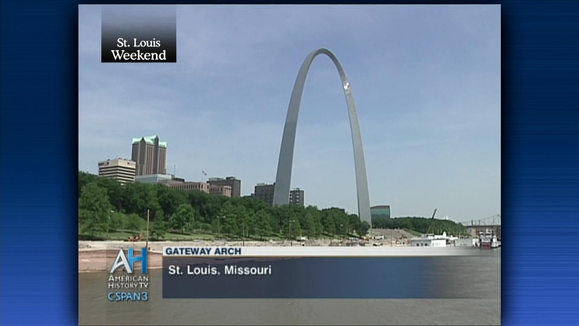 Gateway Arch, May 22 2014 | Video | C-SPAN.org