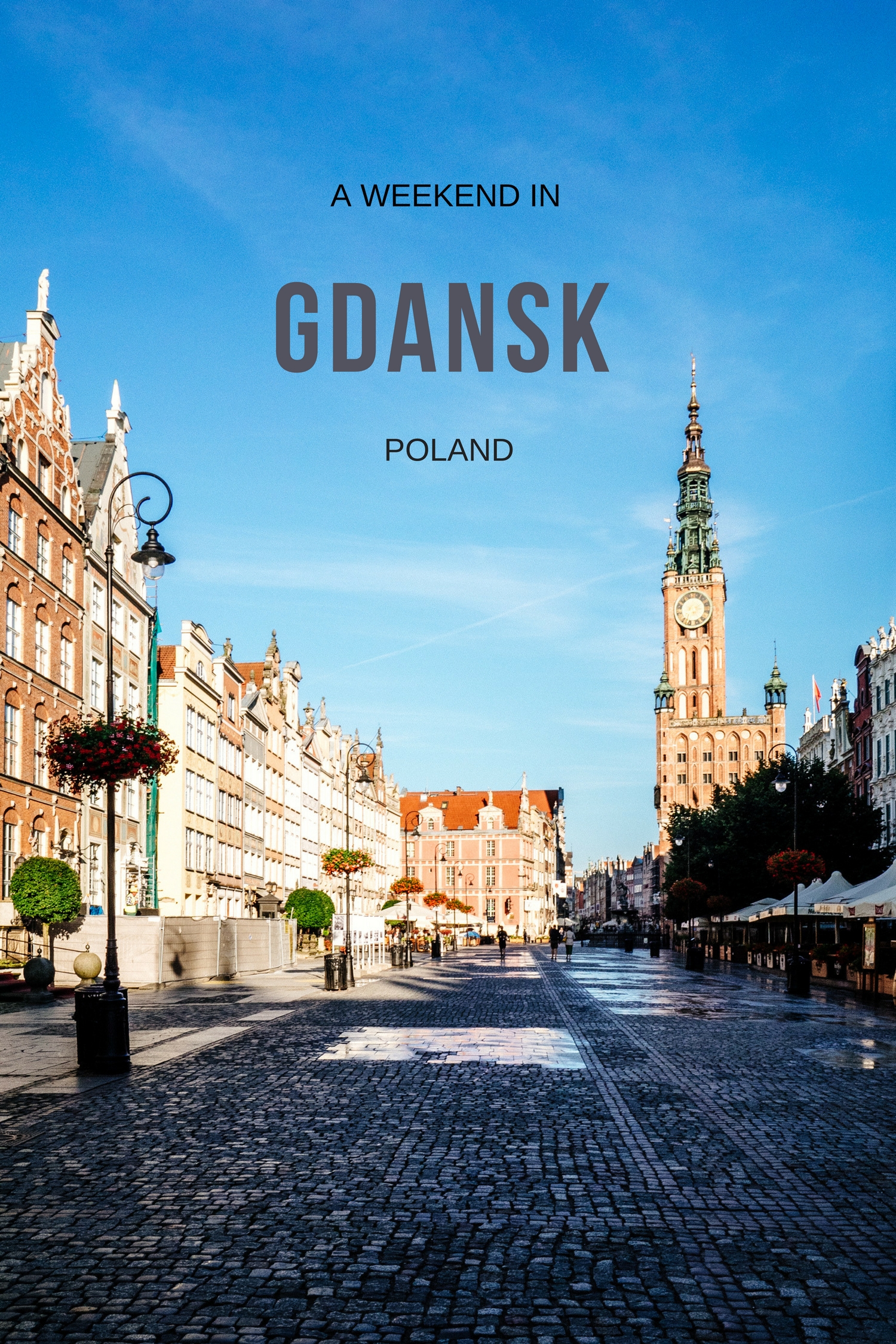 Gdansk: The Perfect Polish Weekend Break