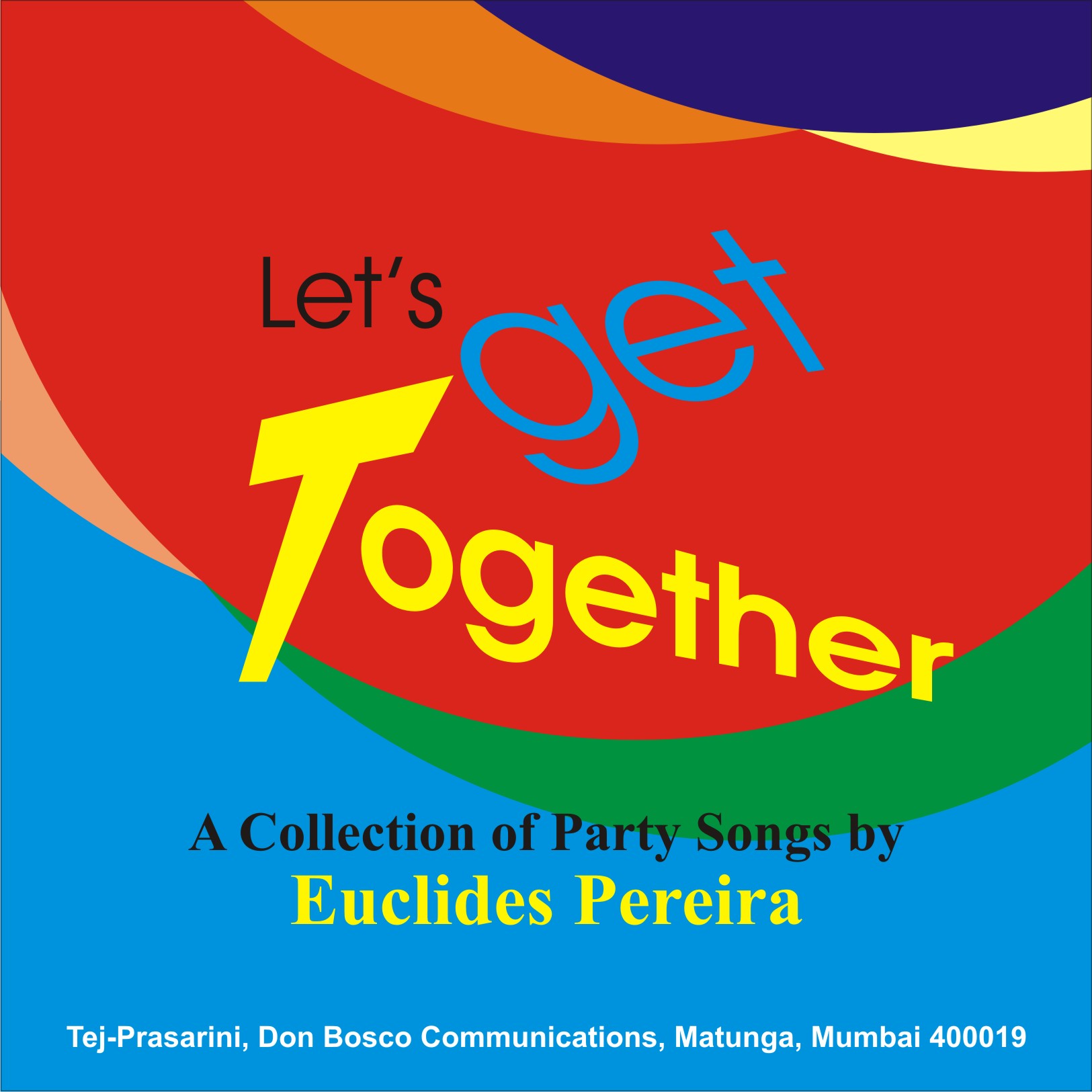 Let's get Together | TEJ-PRASARINI, Don Bosco Communications
