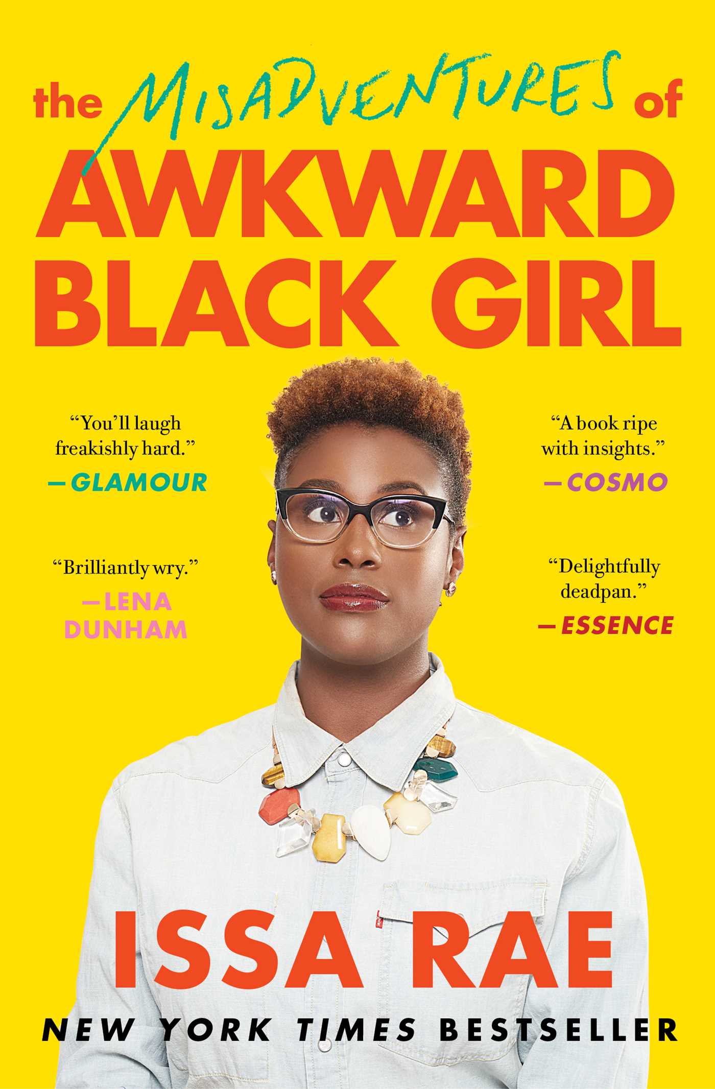 The Misadventures of Awkward Black Girl | Book by Issa Rae ...