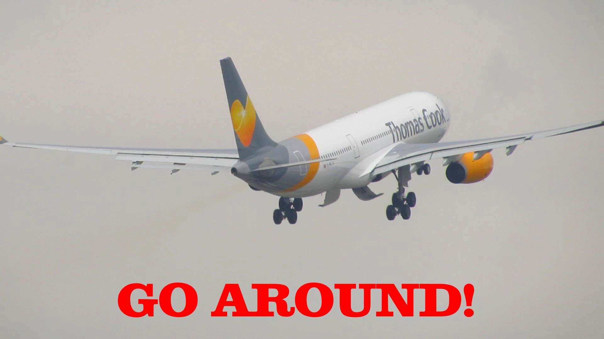 GO AROUND! Thomas Cook A330-200 [G-MLJL] Go Around & Wind Change ...