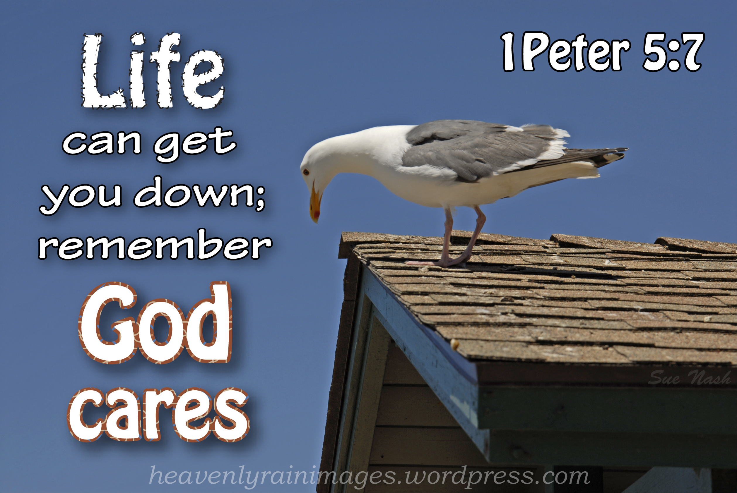 Life Can Get You Down ~ God Cares | Heavenly Raindrops Images